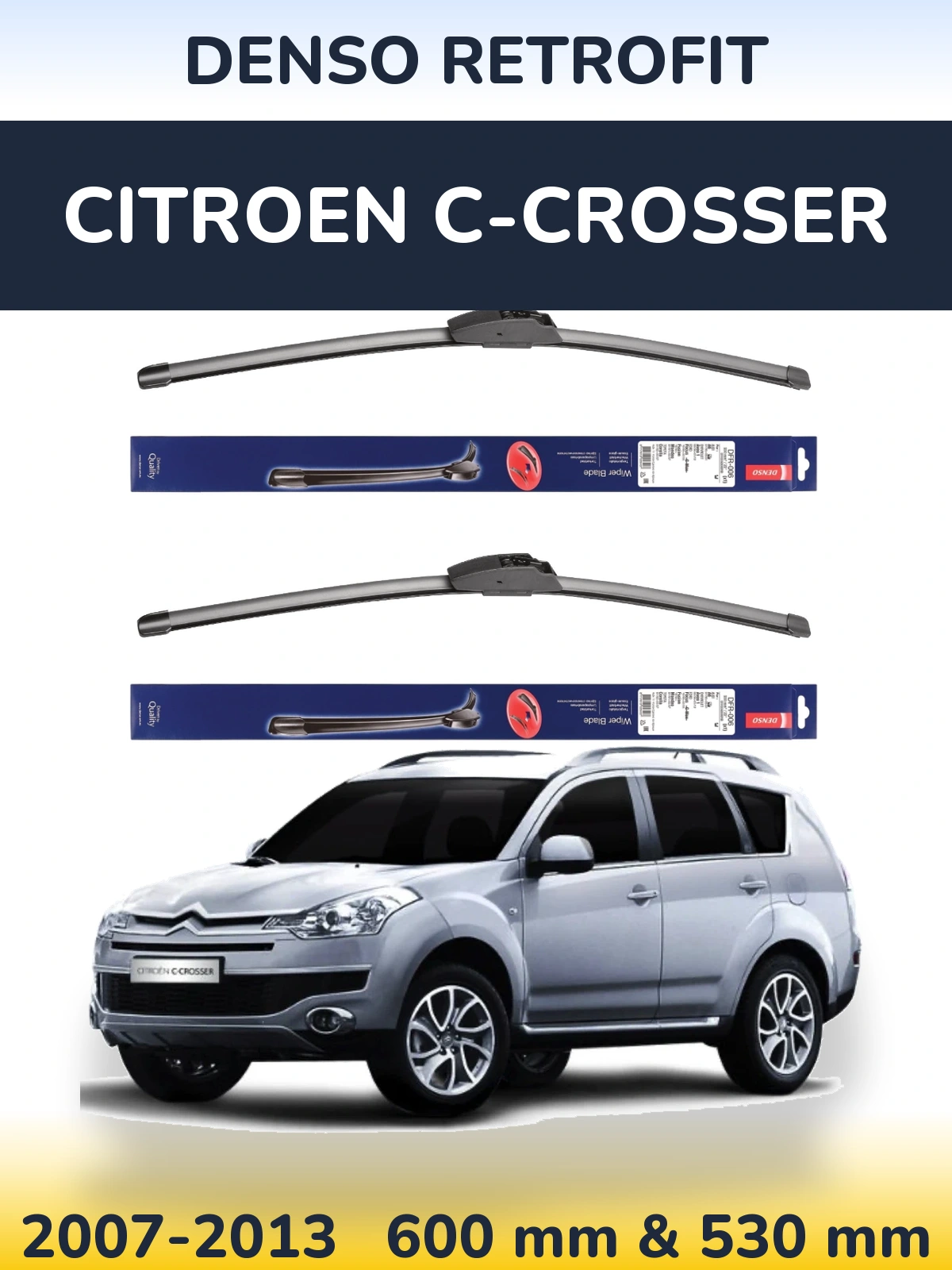 Комплект передних дворников Denso Retrofit 600 & 530 мм для Citroen C-Crosser 2007-2013