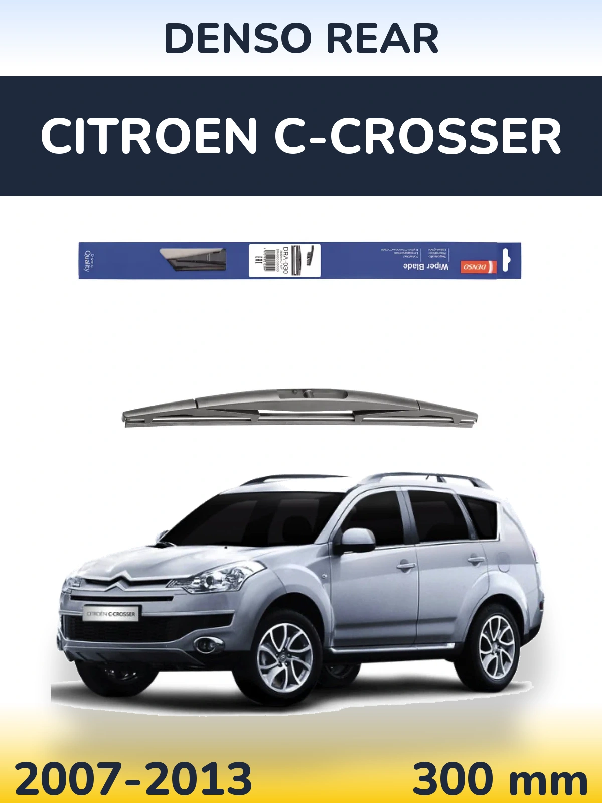 Tylna wycieraczka Denso Rear 300 mm do Citroen C-Crosser 2007-2013