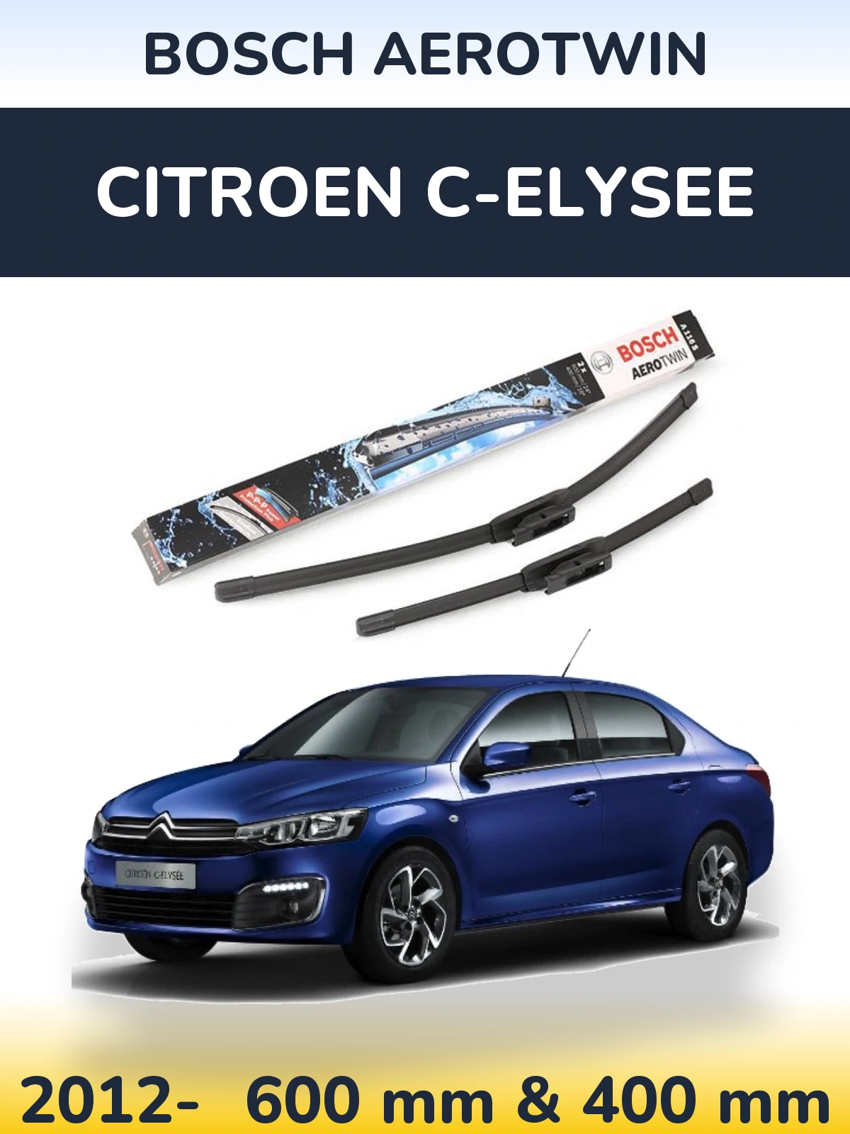 Front wiper blade set BOSCH AeroTwin 600 & 400 mm for Citroen C-Elysee 2012-2026