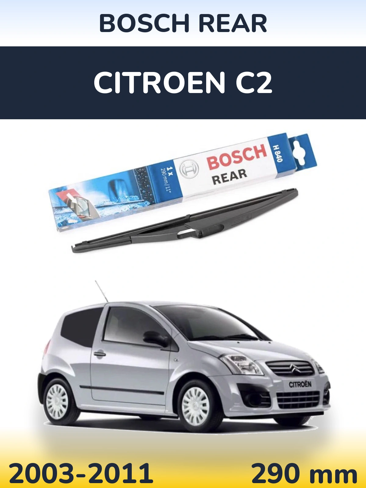 Tylna wycieraczka BOSCH Rear 290 mm do Citroen C2 2003-2011