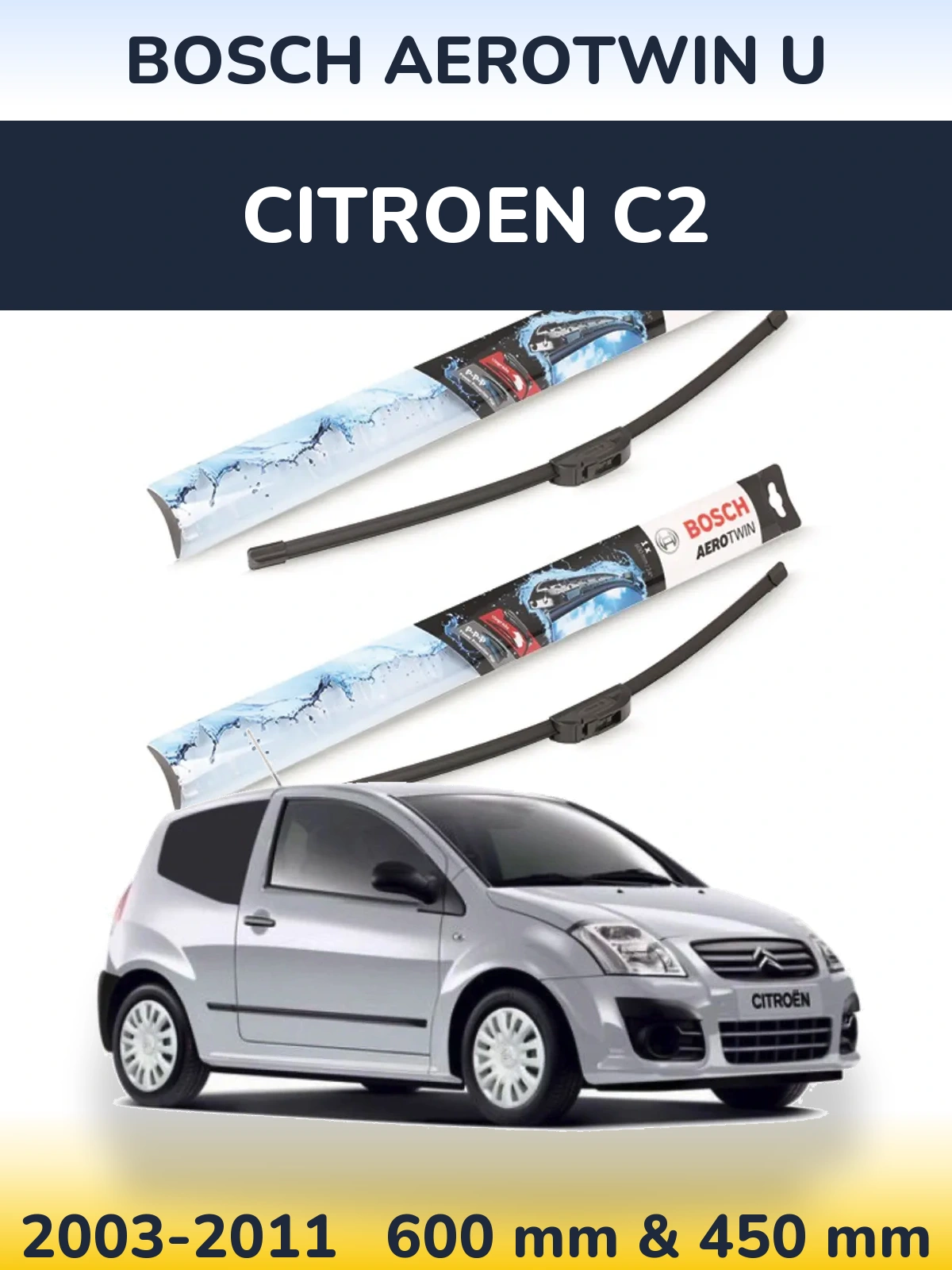 Front wiper blade set BOSCH AeroTwin U 600 & 450 mm for Citroen C2 2003-2011