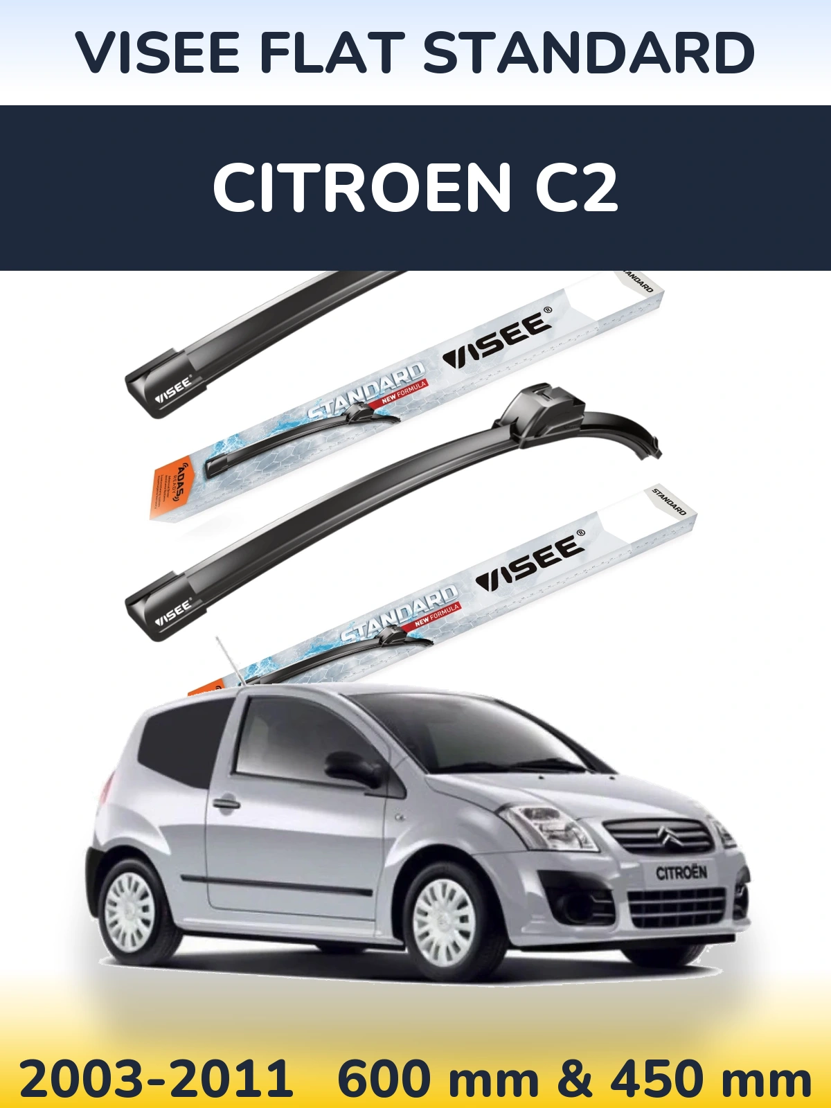 Komplet przednich wycieraczek VISEE FLAT STANDARD 600 & 450 mm do Citroen C2 2003-2011