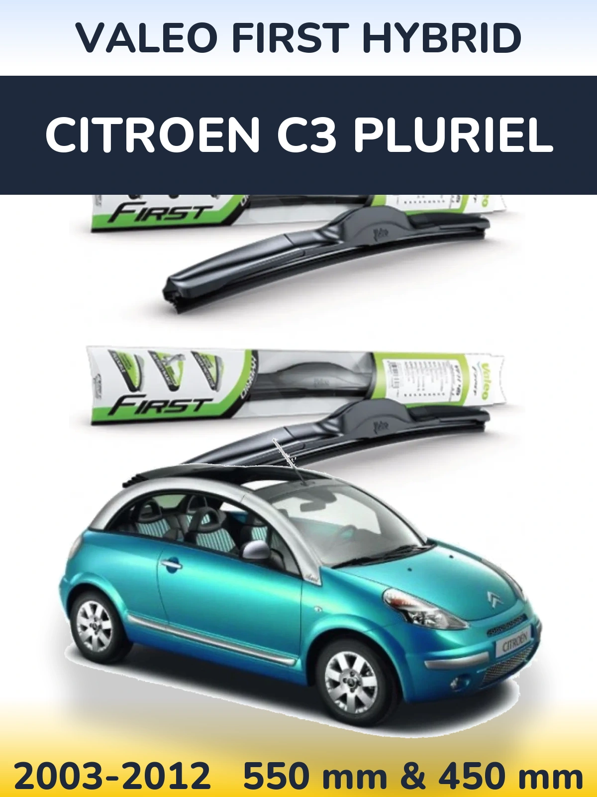 Komplet przednich wycieraczek Valeo First Hybrid 550 & 450 mm do Citroen C3 Pluriel 2003-2012