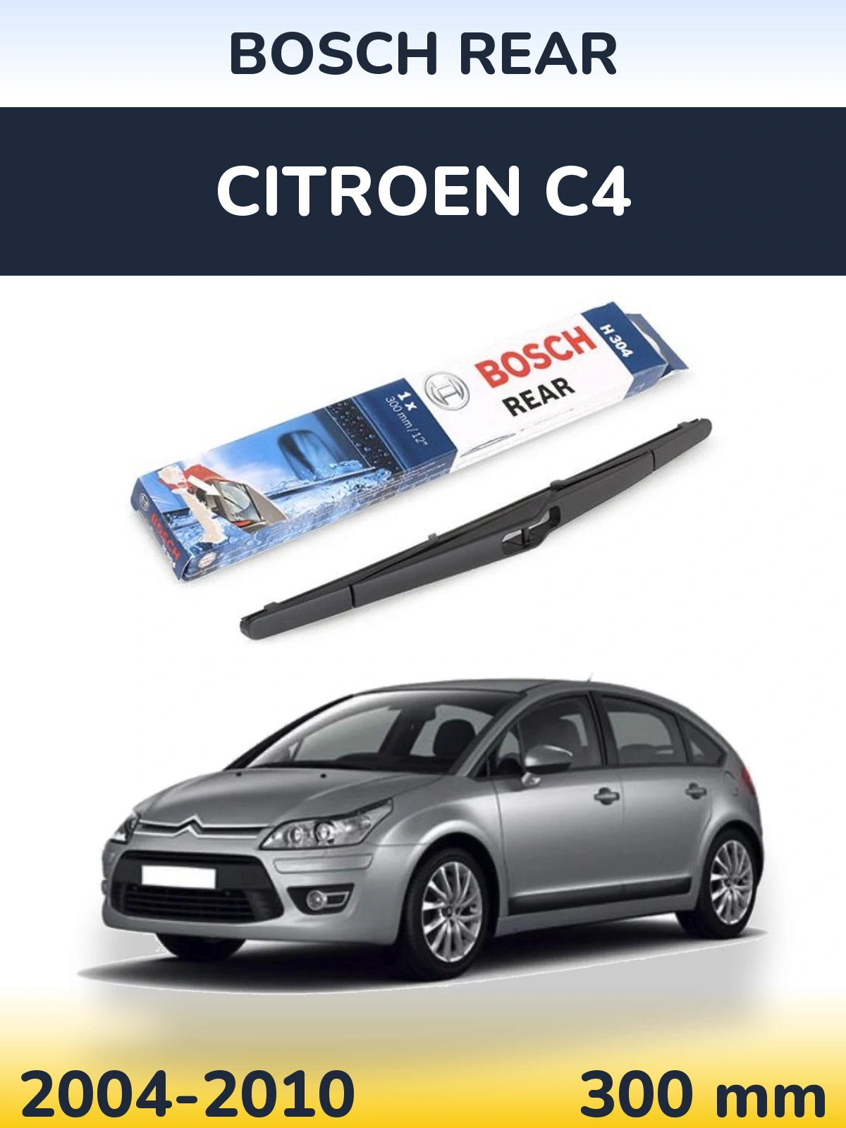 Tylna wycieraczka BOSCH Rear 300 mm do Citroen C4 2004-2010