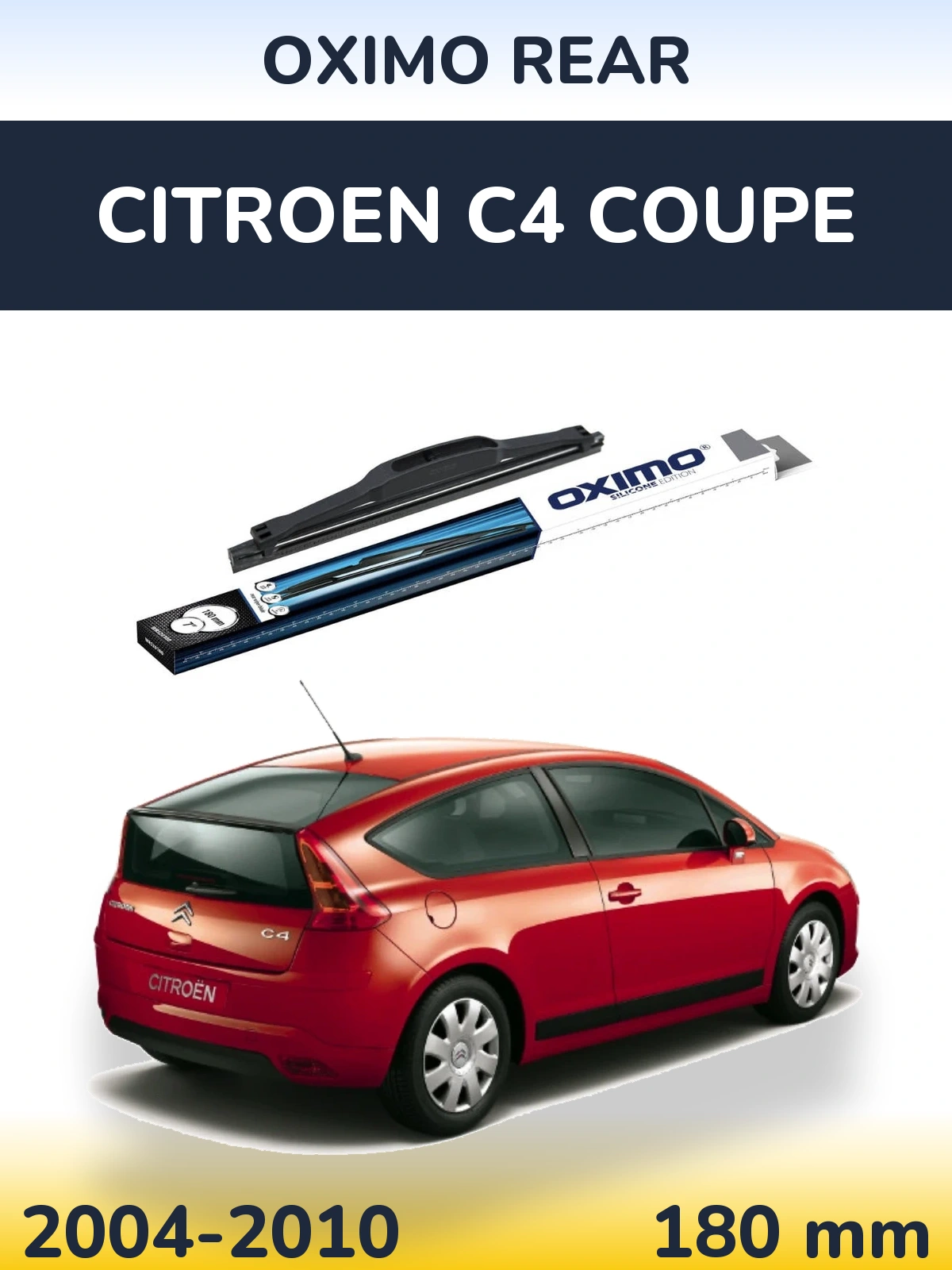 Tylna wycieraczka Oximo Rear 180 mm do Citroen C4 Coupe 2004-2010
