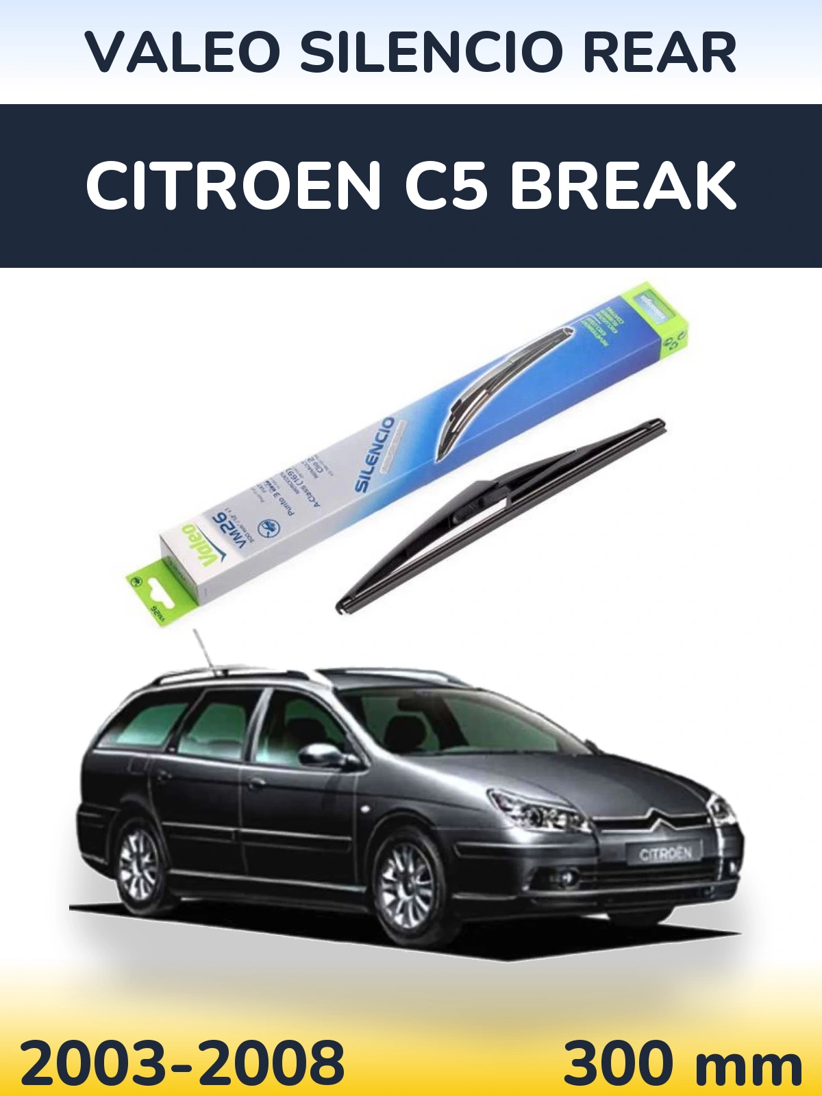 Tylna wycieraczka Valeo Silencio Rear 300 mm do Citroen C5 Break 2003-2008