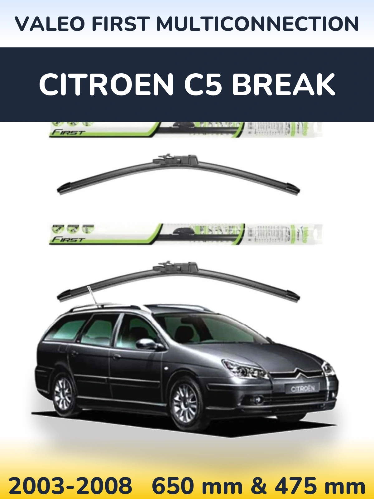 Komplet przednich wycieraczek Valeo First MultiConnection 650 & 475 mm do Citroen C5 Break 2003-2008