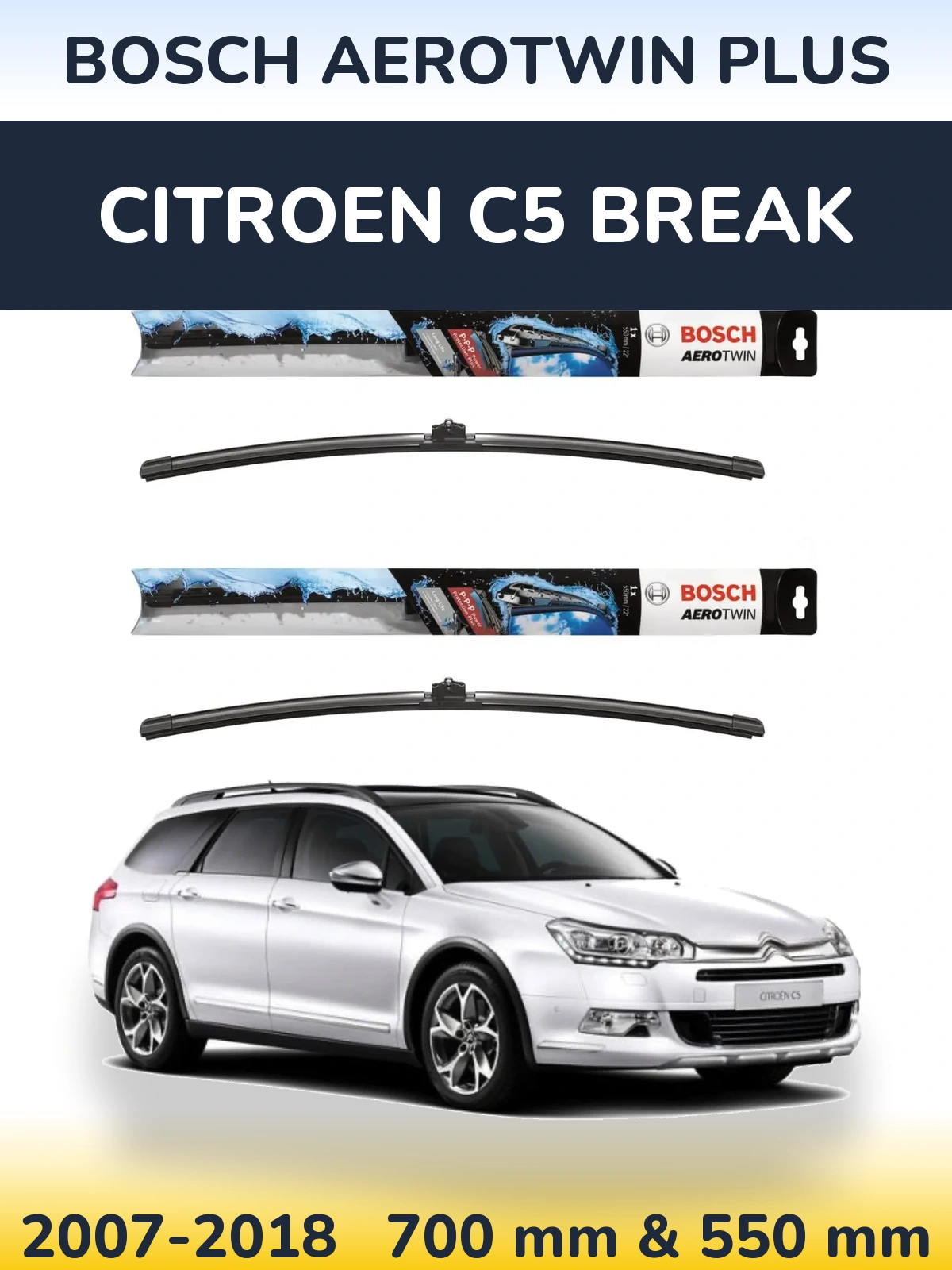 Komplet przednich wycieraczek BOSCH AeroTwin Plus 700 & 550 mm do Citroen C5 Break 2007-2018