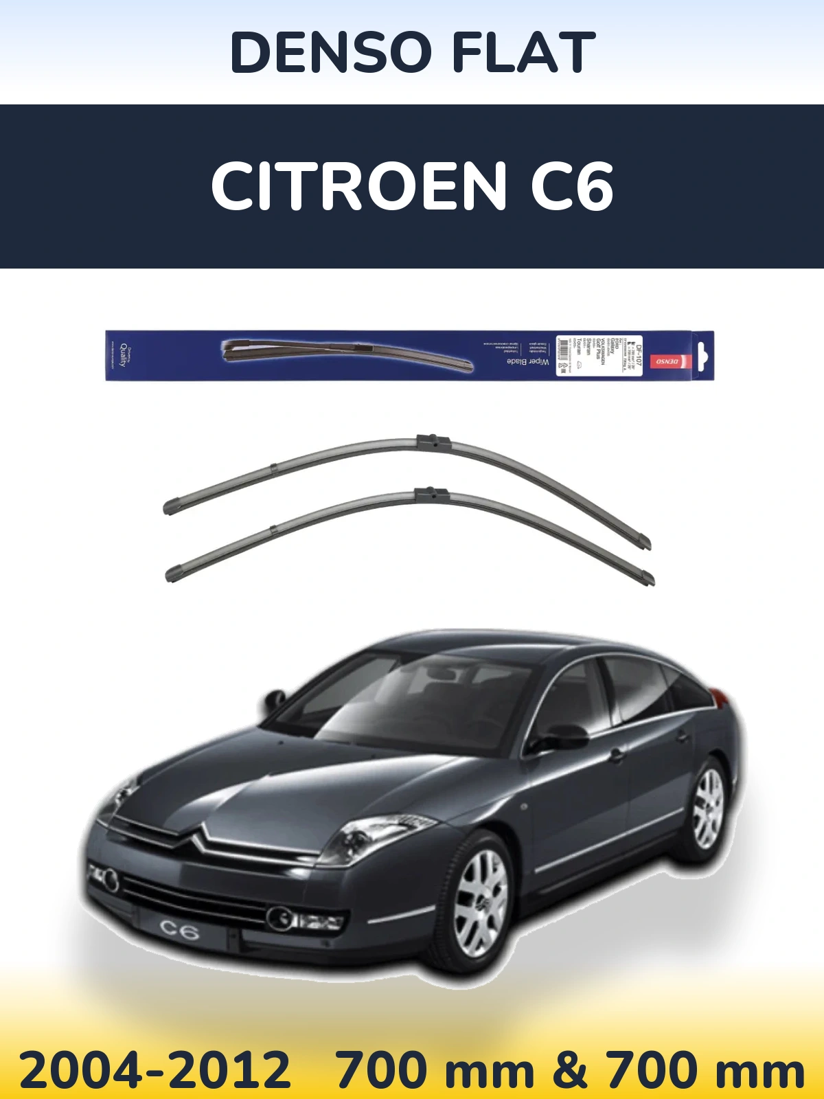 Front wiper blade set Denso Flat 700 & 700 mm for Citroen C6 2004-2012