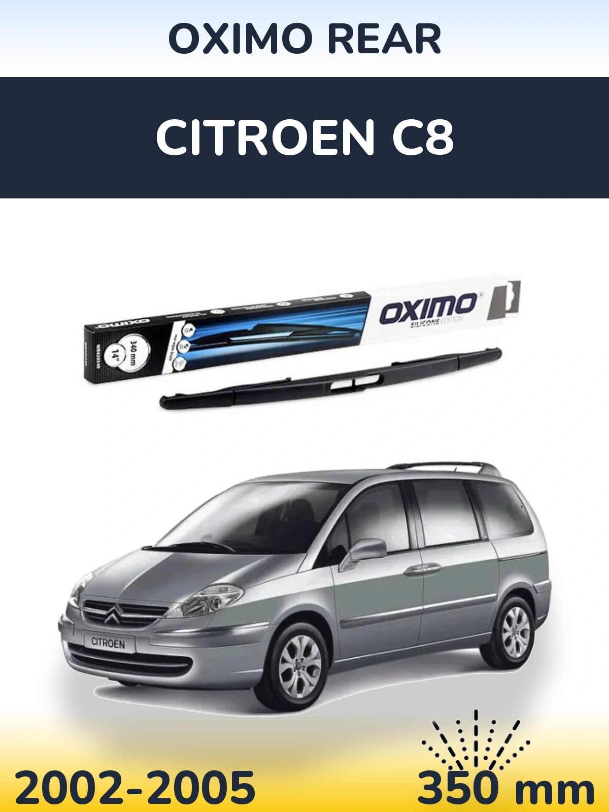 Tylna wycieraczka Oximo Rear 350 mm do Citroen C8 2002-2005