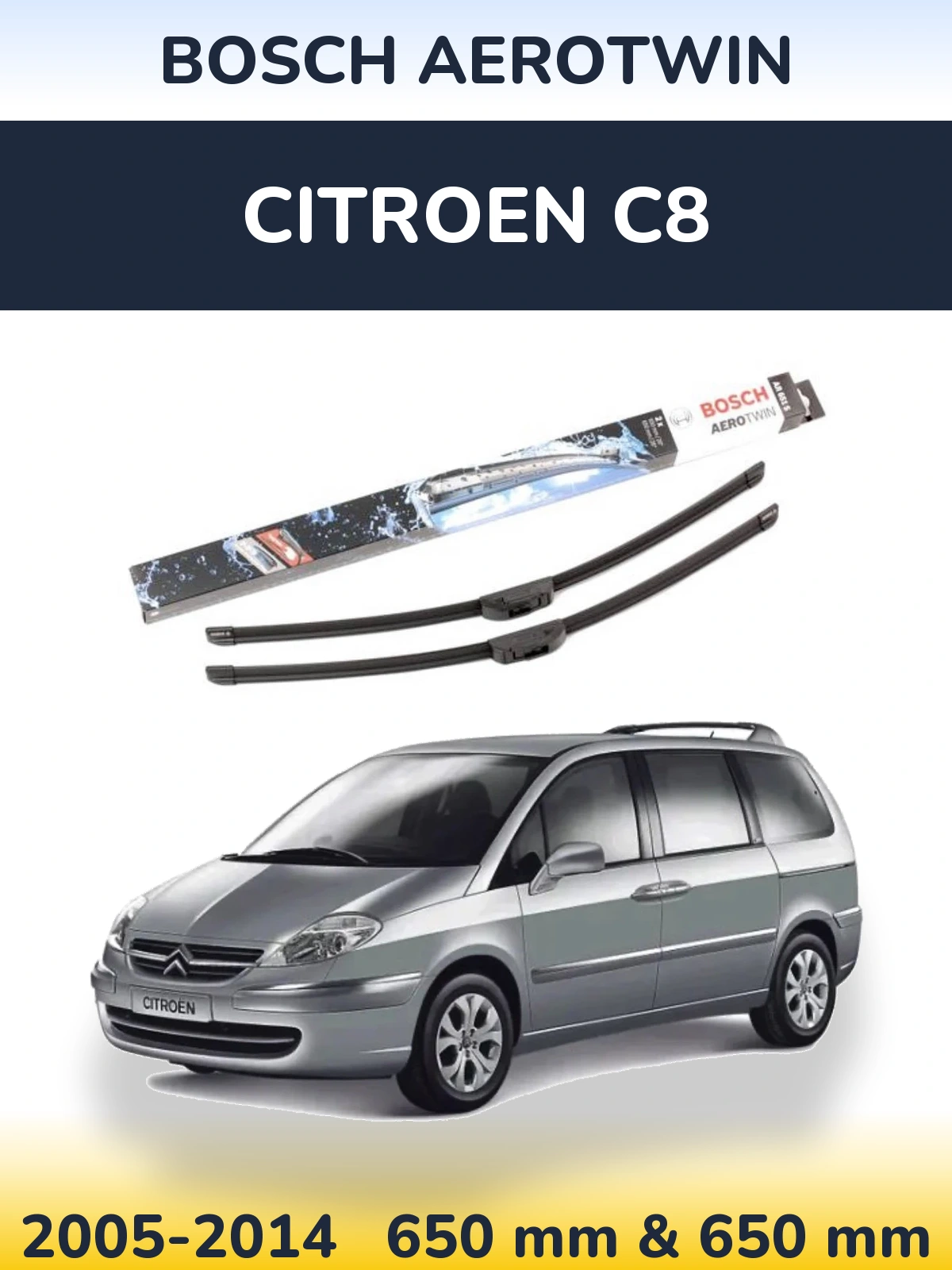 Komplet przednich wycieraczek BOSCH AeroTwin 650 & 650 mm do Citroen C8 2005-2014