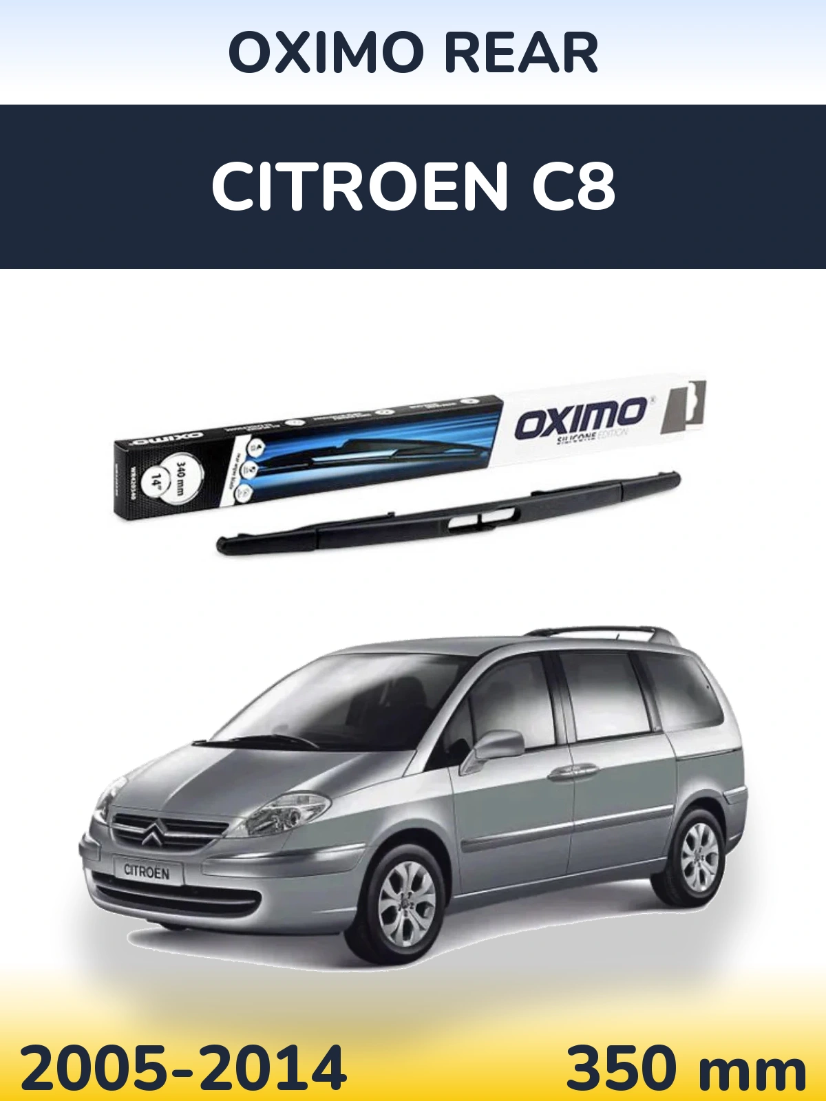 Tylna wycieraczka Oximo Rear 350 mm do Citroen C8 2005-2014