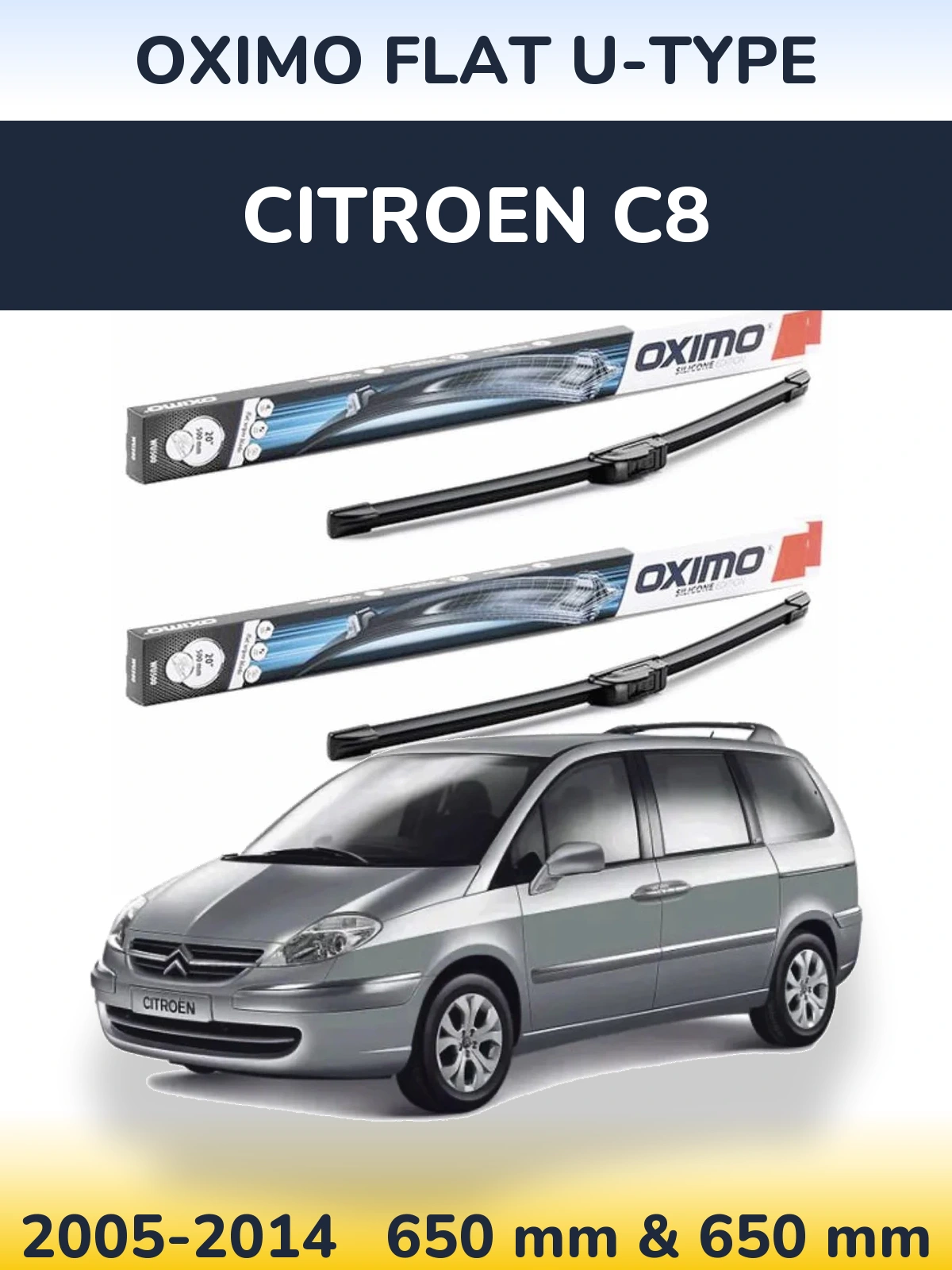 Komplet przednich wycieraczek Oximo Flat U-type 650 & 650 mm do Citroen C8 2005-2014