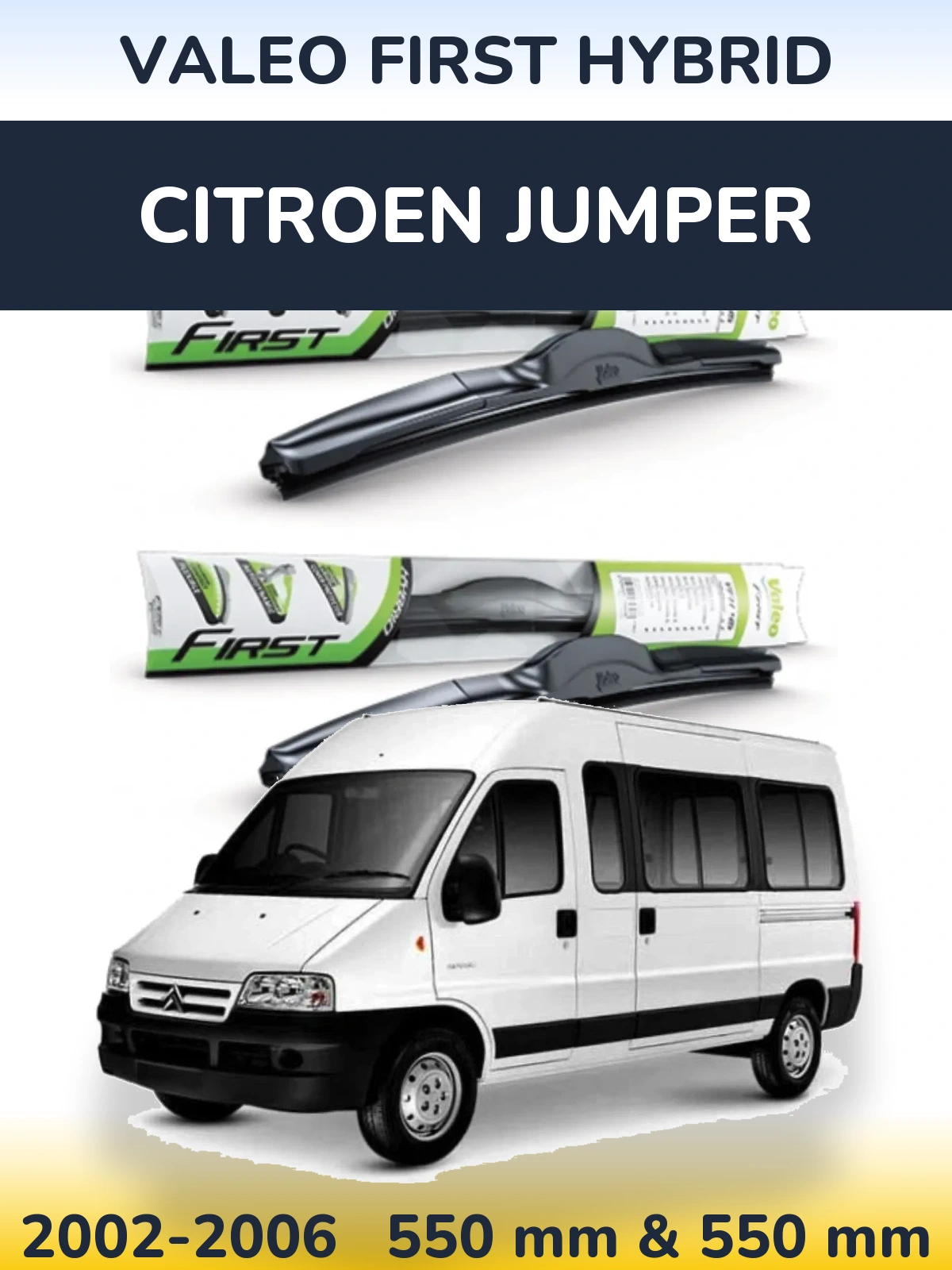Komplet przednich wycieraczek Valeo First Hybrid 550 & 550 mm do Citroen Jumper 2002-2006