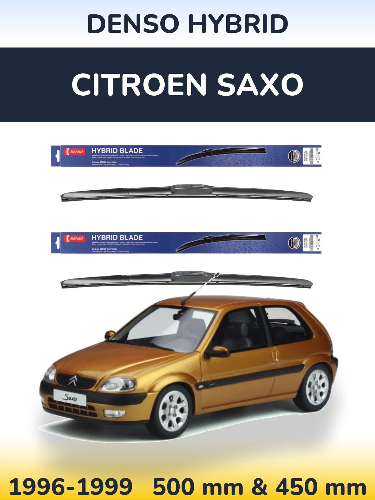 Front wiper blade set Denso Hybrid 500 & 450 mm for Citroen Saxo 1996-1999