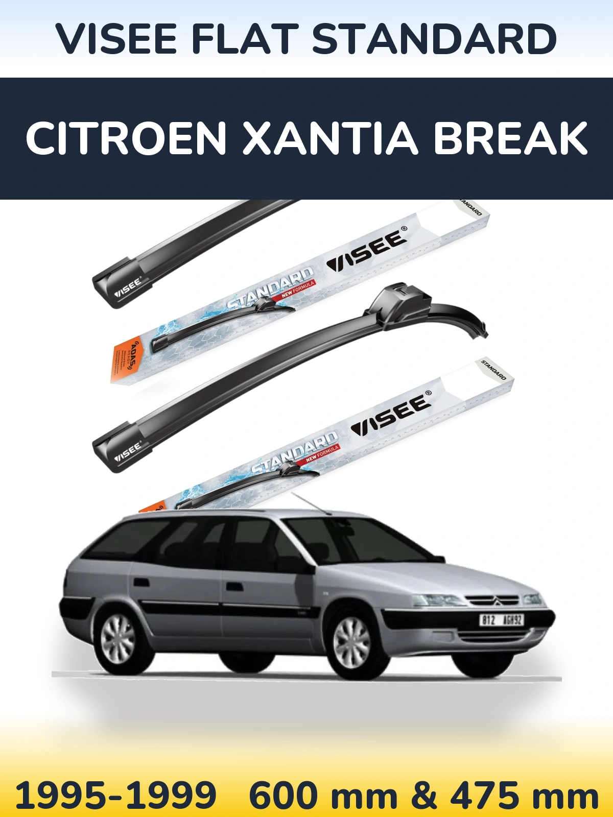 Komplet przednich wycieraczek VISEE FLAT STANDARD 600 & 475 mm do Citroen Xantia Break 1995-1999