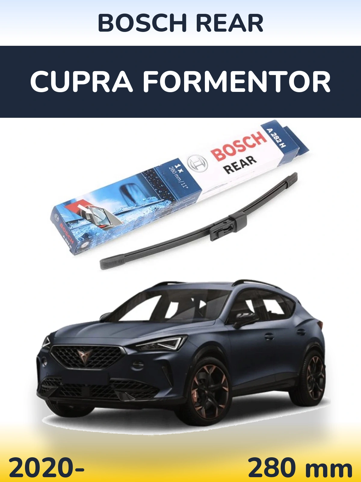 Tylna wycieraczka BOSCH Rear 280 mm do Cupra Formentor 2020-2026