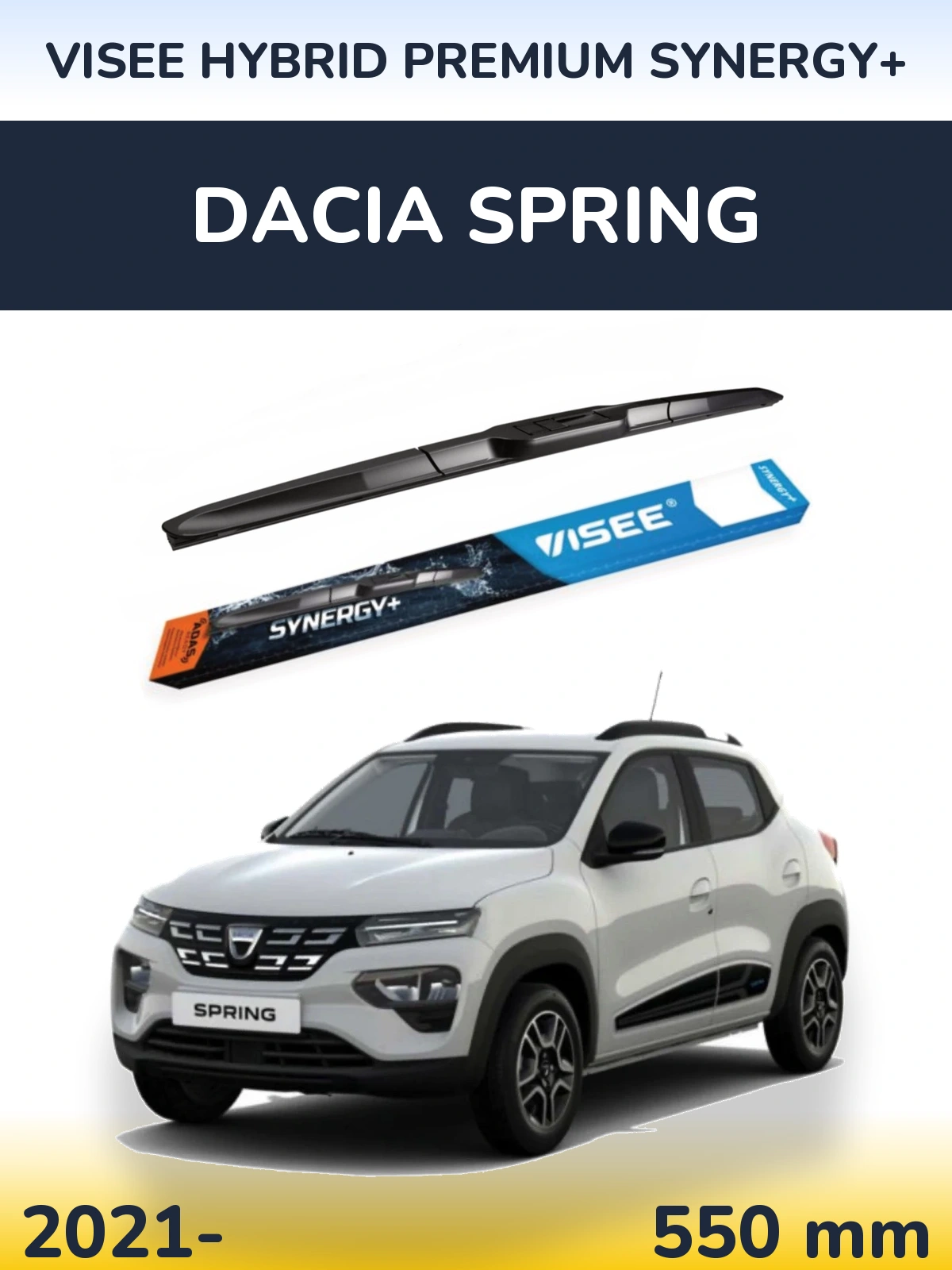 Przednia wycieraczka VISEE HYBRID PREMIUM SYNERGY+ 550 mm do Dacia Spring 2021-2026