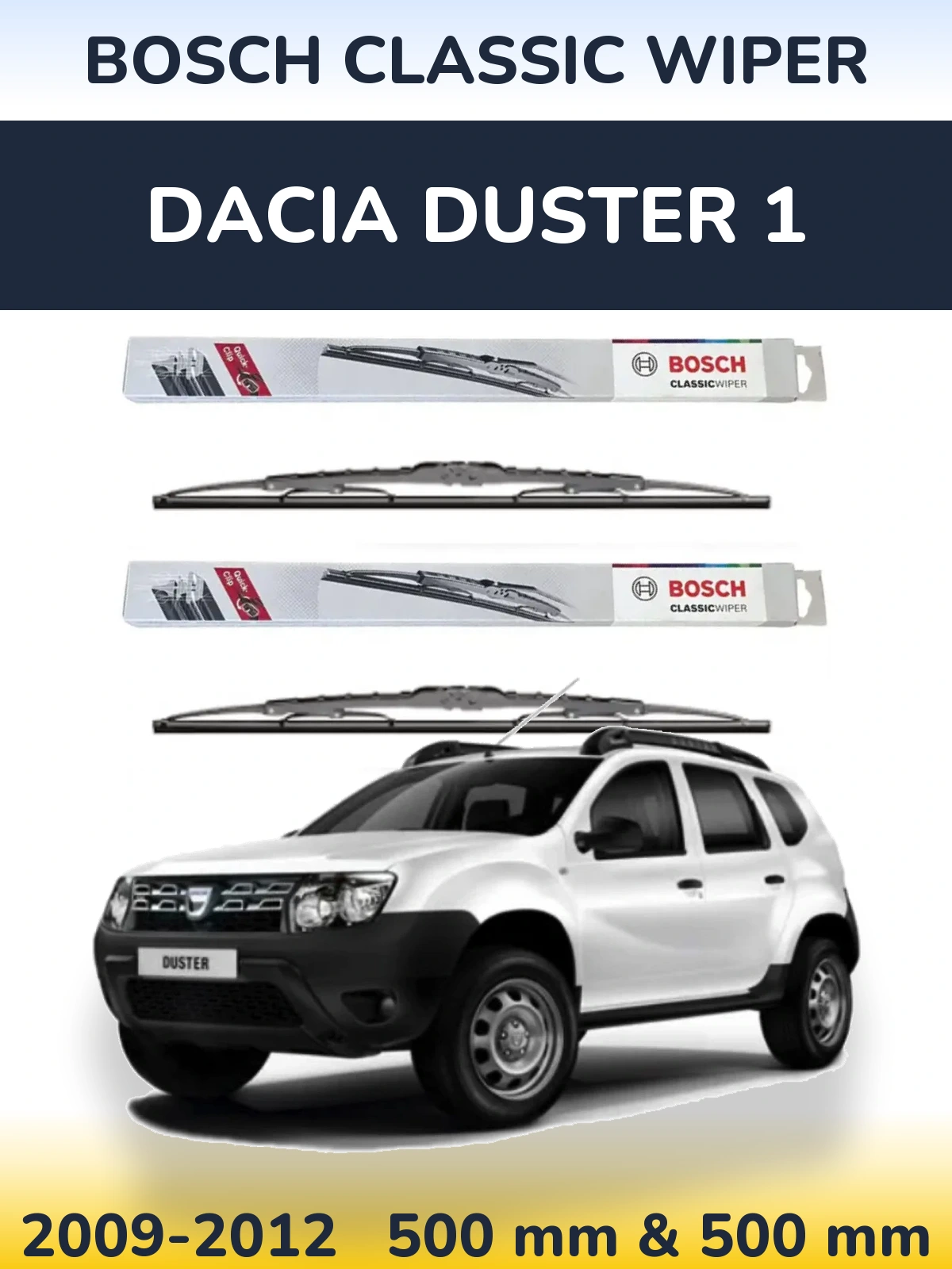 Komplet przednich wycieraczek BOSCH Classic Wiper 500 & 500 mm do Dacia Duster 1 2009-2012