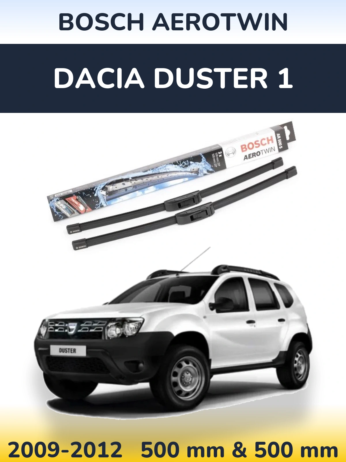 Komplet przednich wycieraczek BOSCH AeroTwin 500 & 500 mm do Dacia Duster 1 2009-2012