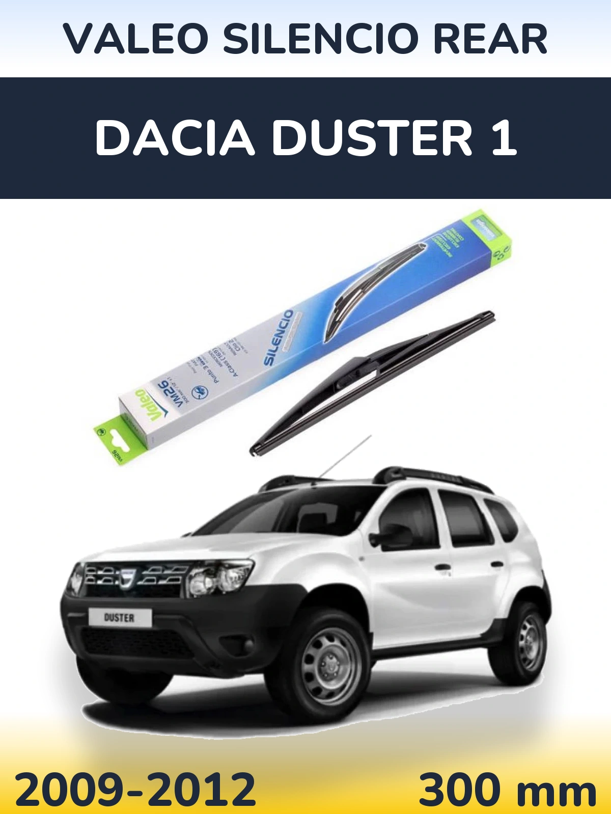 Tylna wycieraczka Valeo Silencio Rear 300 mm do Dacia Duster 1 2009-2012