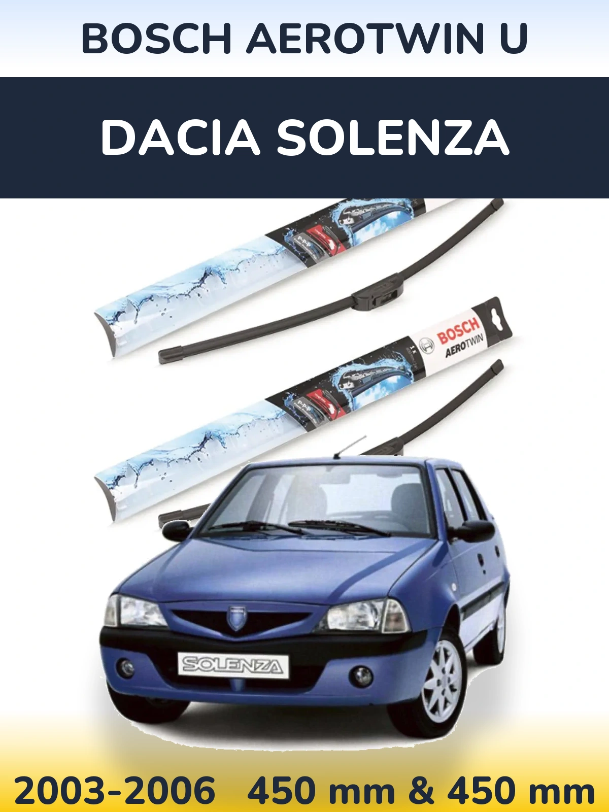 Комплект передних дворников BOSCH AeroTwin U 450 & 450 мм для Dacia Solenza 2003-2006