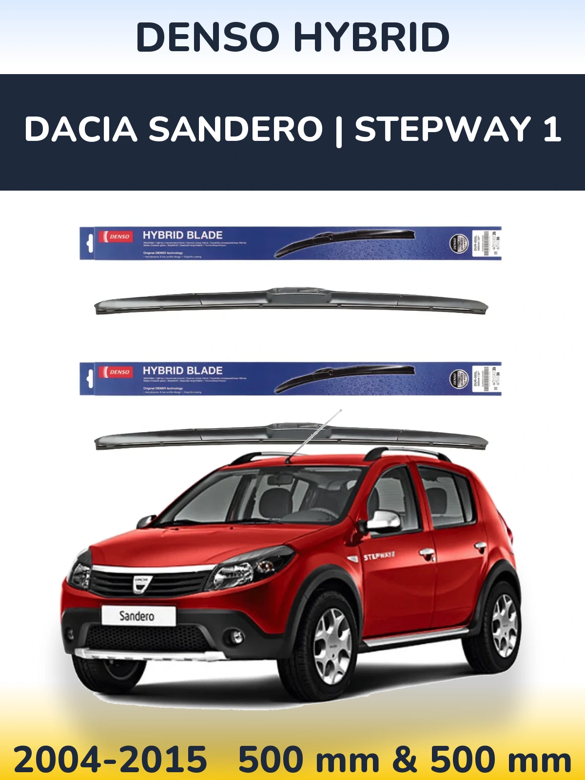 Komplet przednich wycieraczek Denso Hybrid 500 & 500 mm do Dacia Sandero | Stepway 1 2004-2015