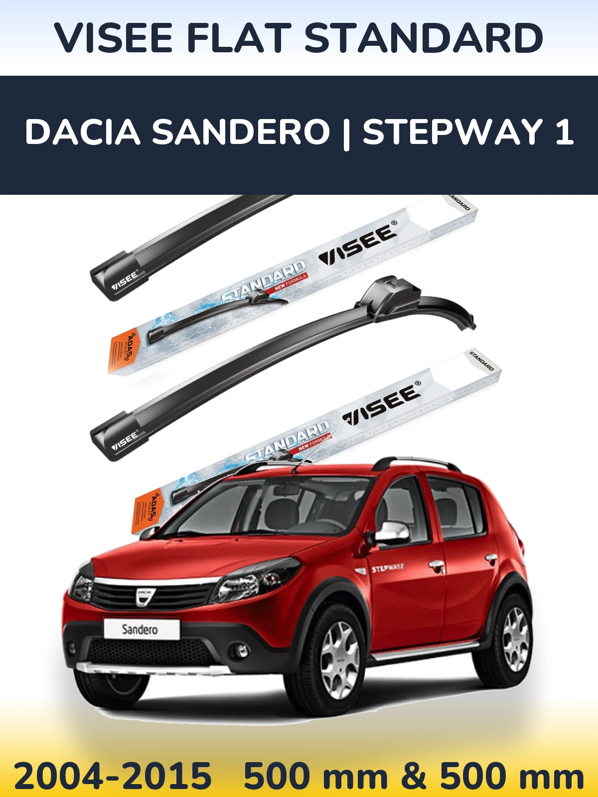 Komplet przednich wycieraczek VISEE FLAT STANDARD 500 & 500 mm do Dacia Sandero | Stepway 1 2004-2015