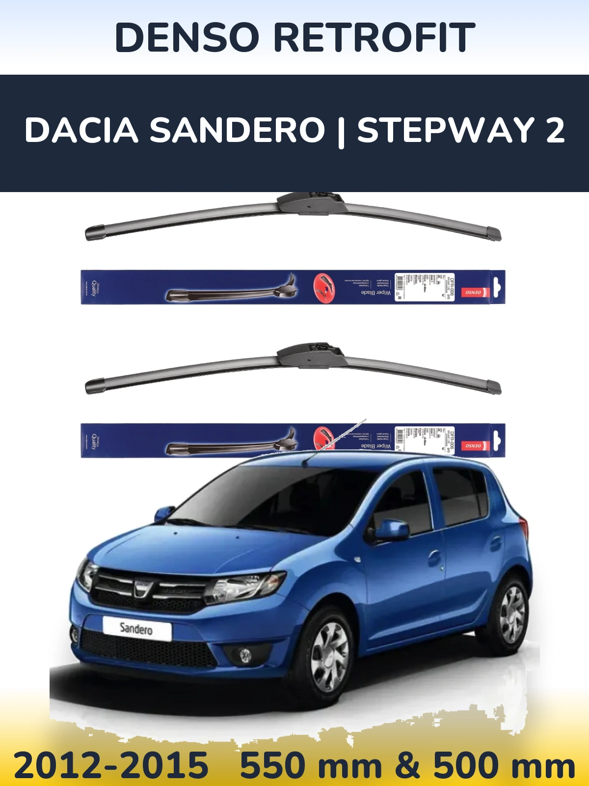 Komplet przednich wycieraczek Denso Retrofit 550 & 500 mm do Dacia Sandero | Stepway 2 2012-2015