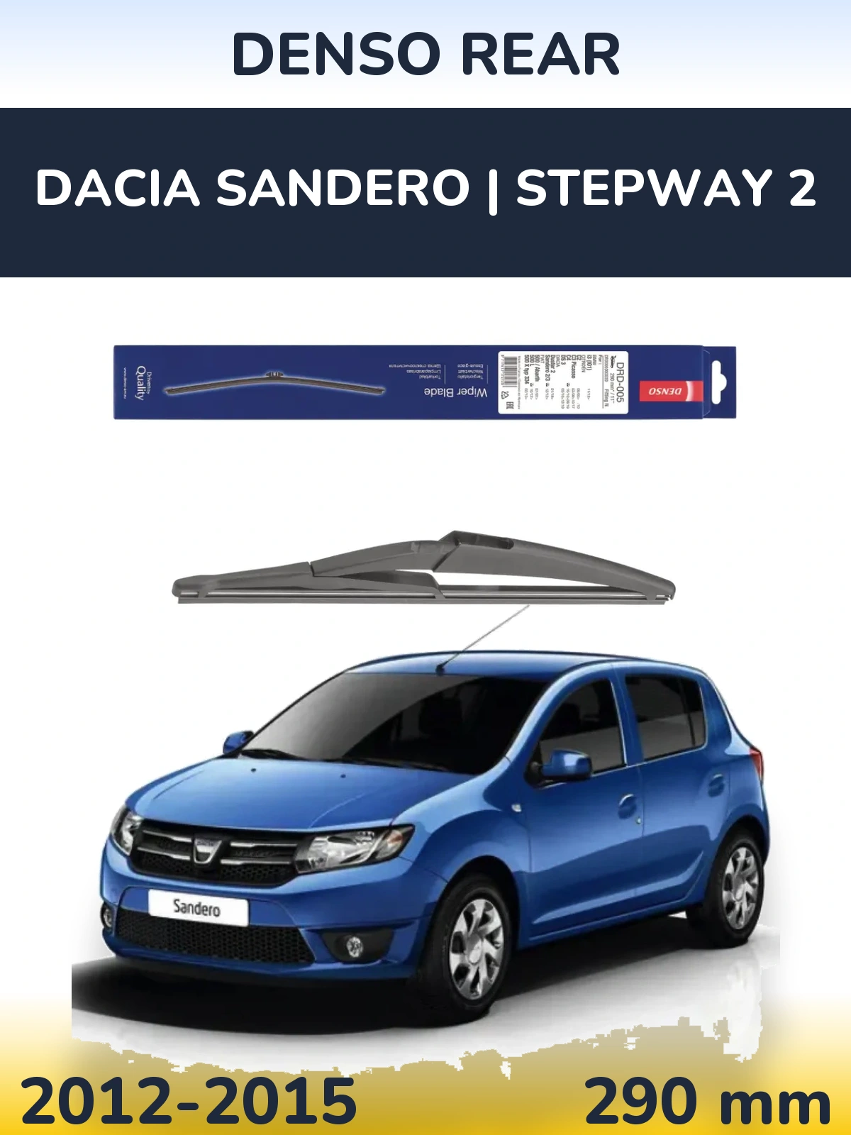Tylna wycieraczka Denso Rear 290 mm do Dacia Sandero | Stepway 2 2012-2015