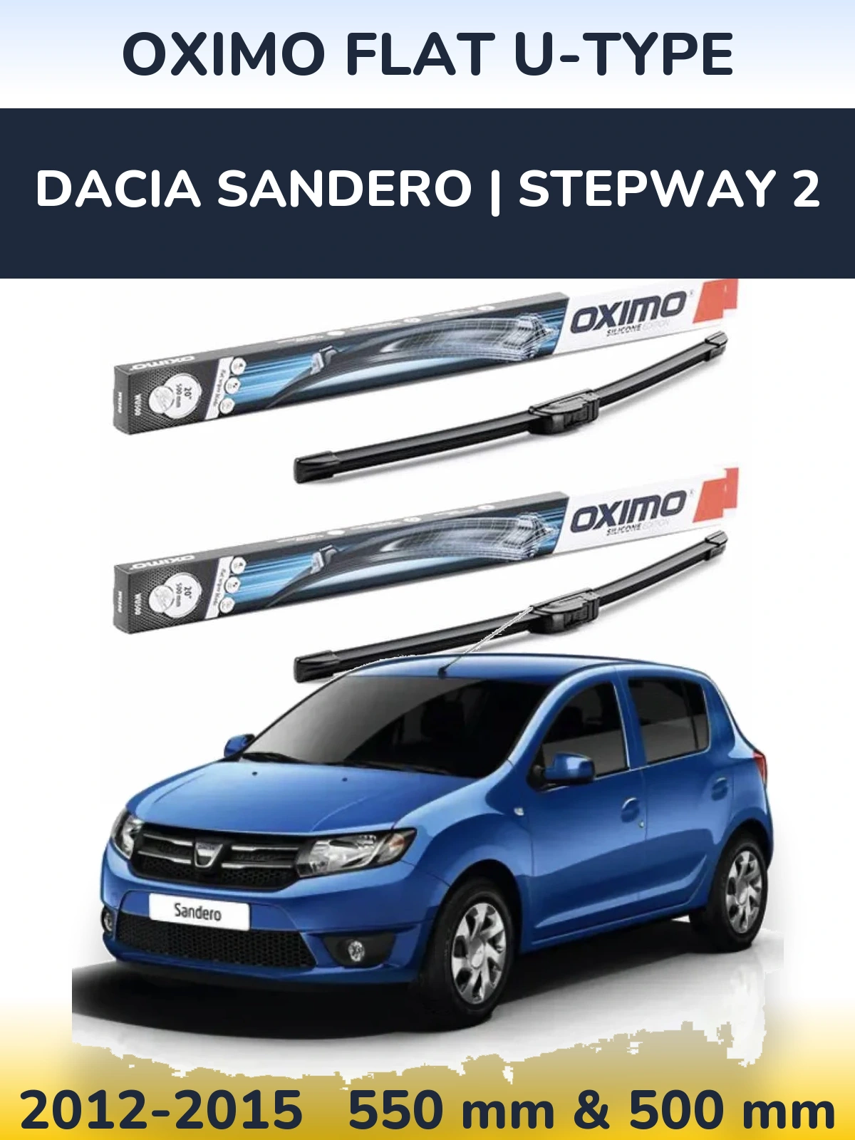 Komplet przednich wycieraczek Oximo Flat U-type 550 & 500 mm do Dacia Sandero | Stepway 2 2012-2015