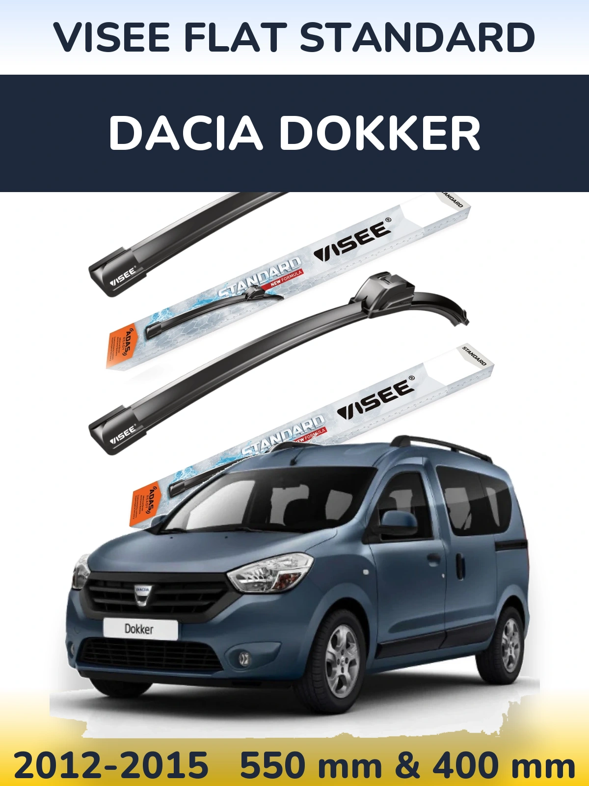 Komplet przednich wycieraczek VISEE FLAT STANDARD 550 & 400 mm do Dacia Dokker 2012-2015