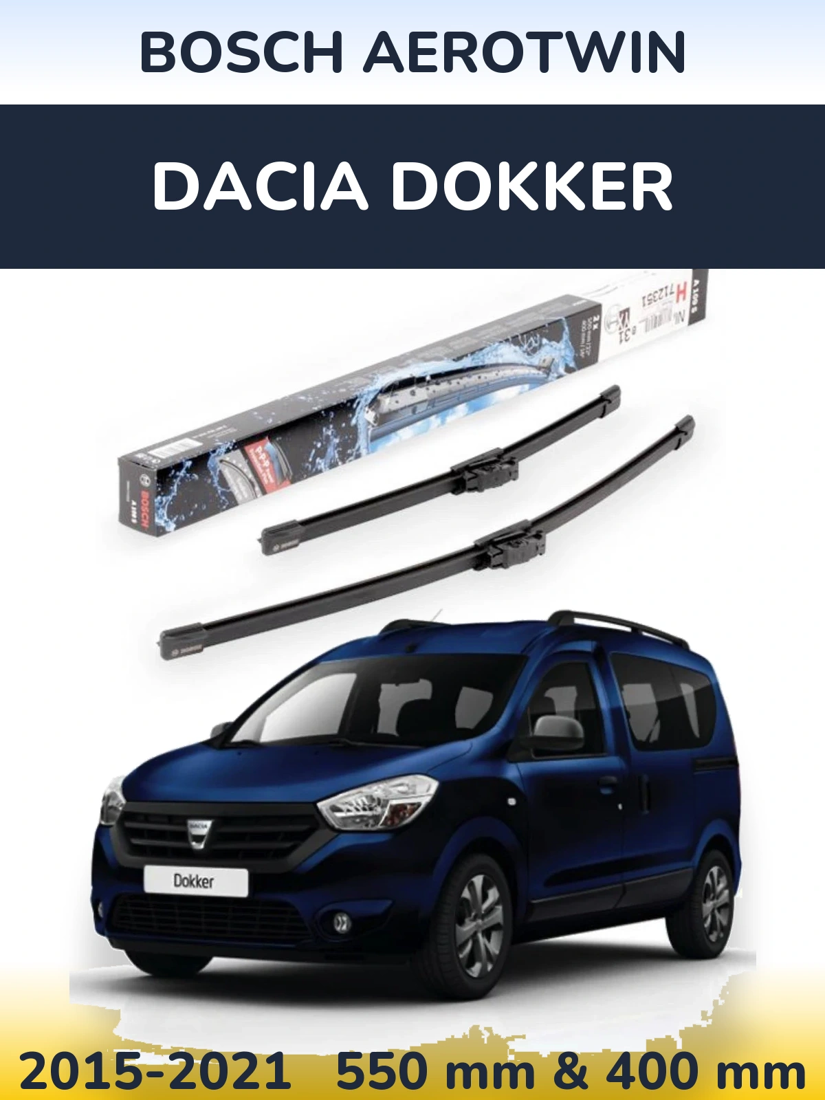 Komplet przednich wycieraczek BOSCH AeroTwin 550 & 400 mm do Dacia Dokker 2015-2021