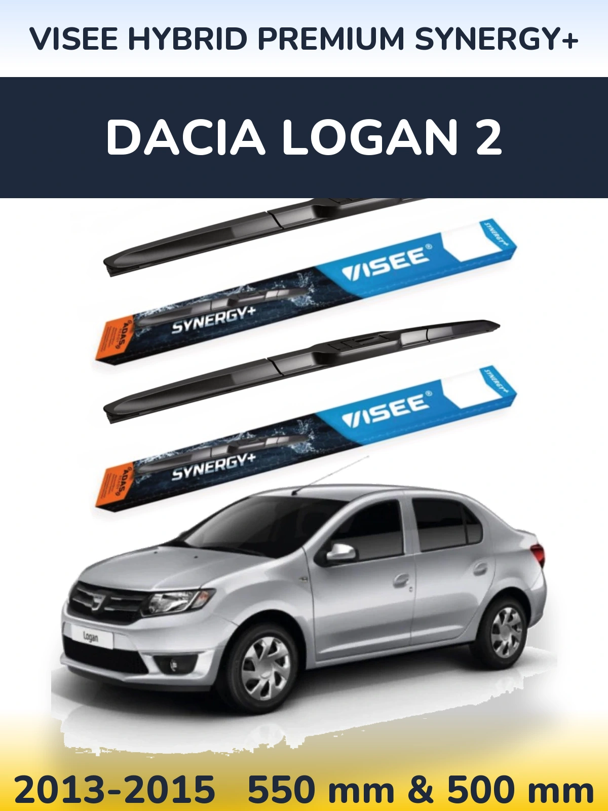 Komplet przednich wycieraczek VISEE HYBRID PREMIUM SYNERGY+ 550 & 500 mm do Dacia Logan 2 2013-2015