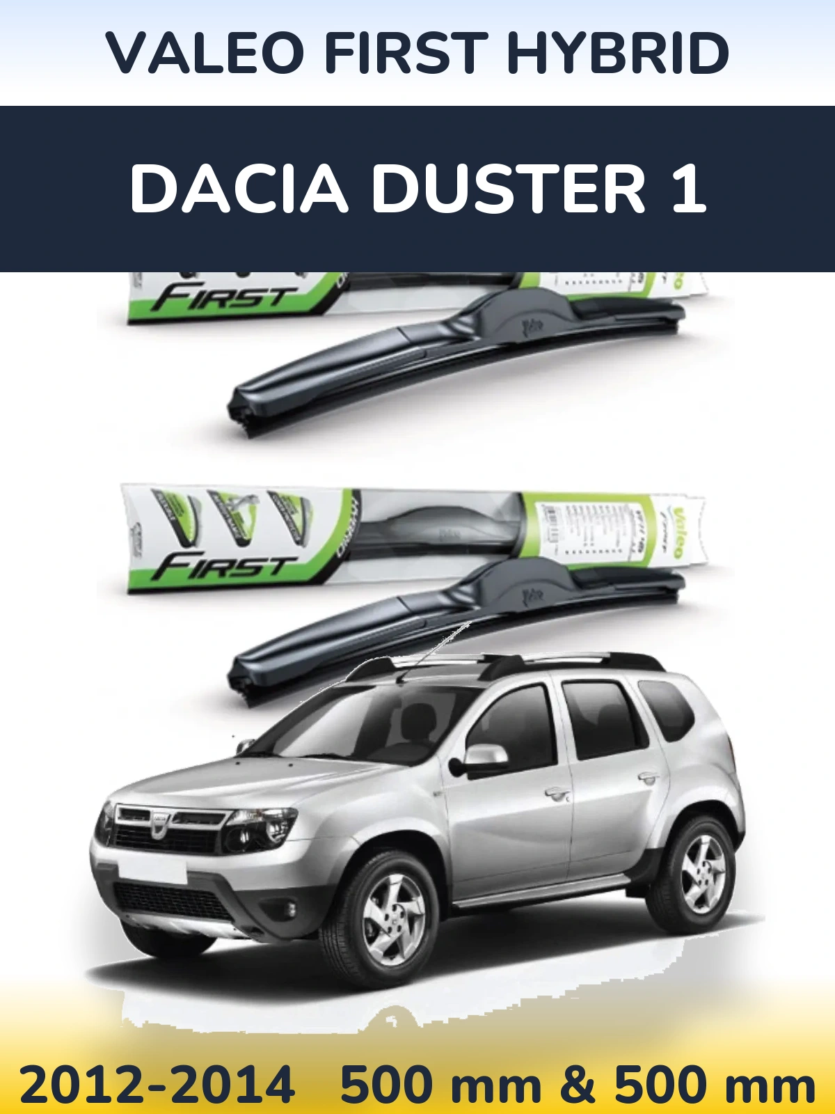 Комплект передних дворников Valeo First Hybrid 500 & 500 мм для Dacia Duster 1 2012-2014