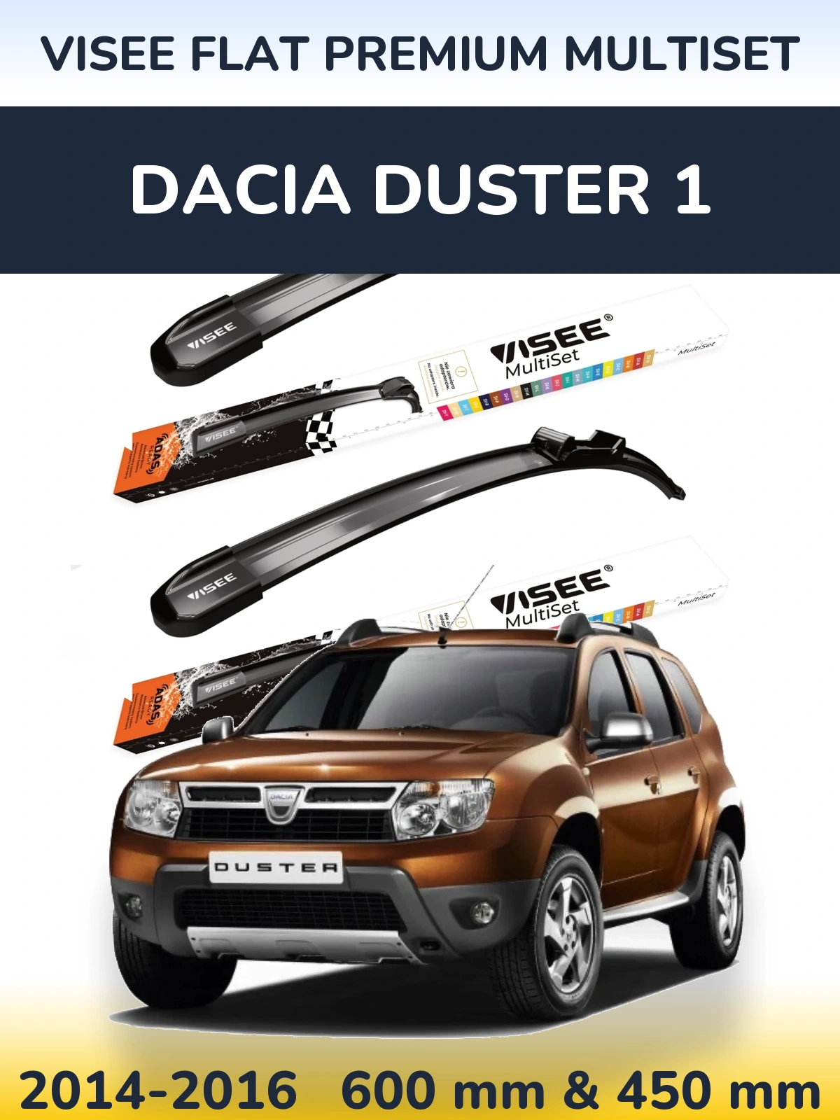 Комплект передних дворников VISEE FLAT PREMIUM MultiSet 600 & 450 мм для Dacia Duster 1 2014-2016