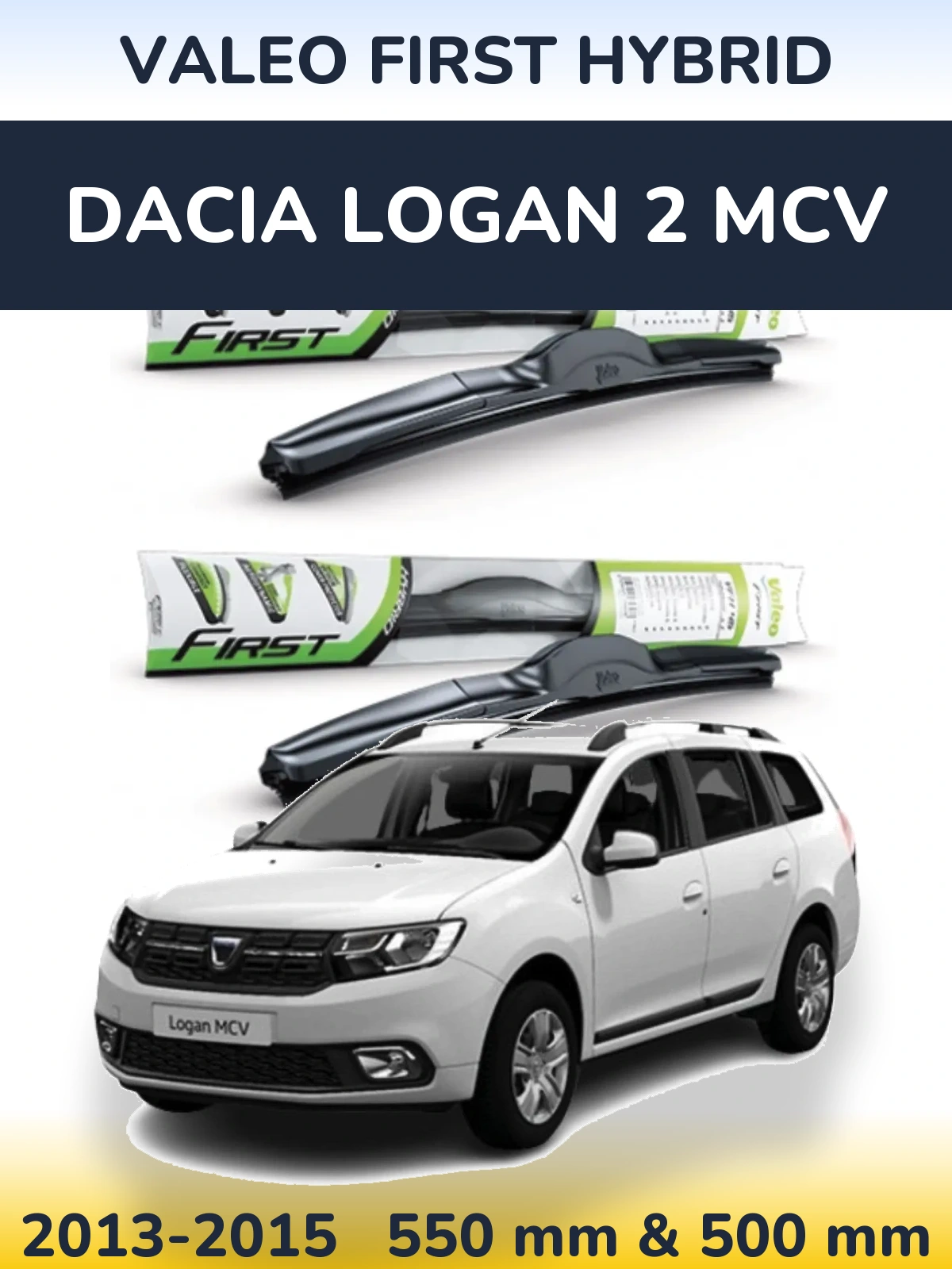 Komplet przednich wycieraczek Valeo First Hybrid 550 & 500 mm do Dacia Logan 2 MCV 2013-2015