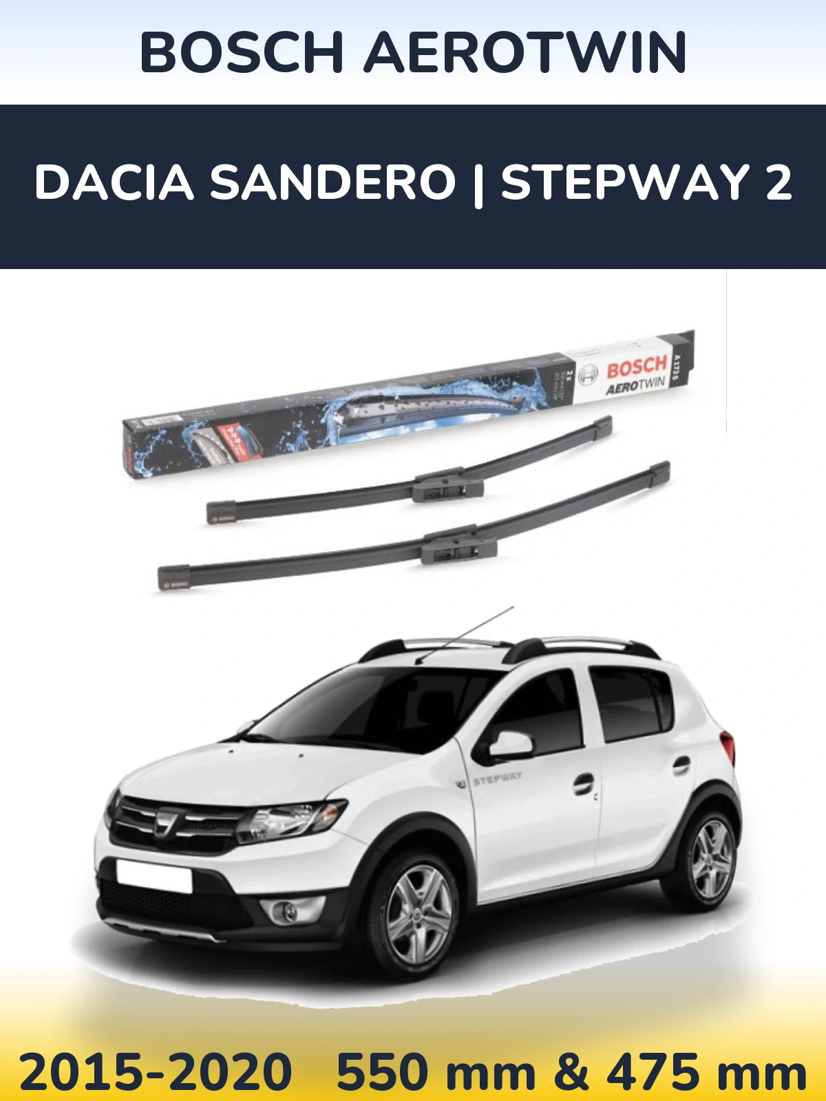 Front wiper blade set BOSCH AeroTwin 550 & 475 mm for Dacia Sandero | Stepway 2 2015-2020