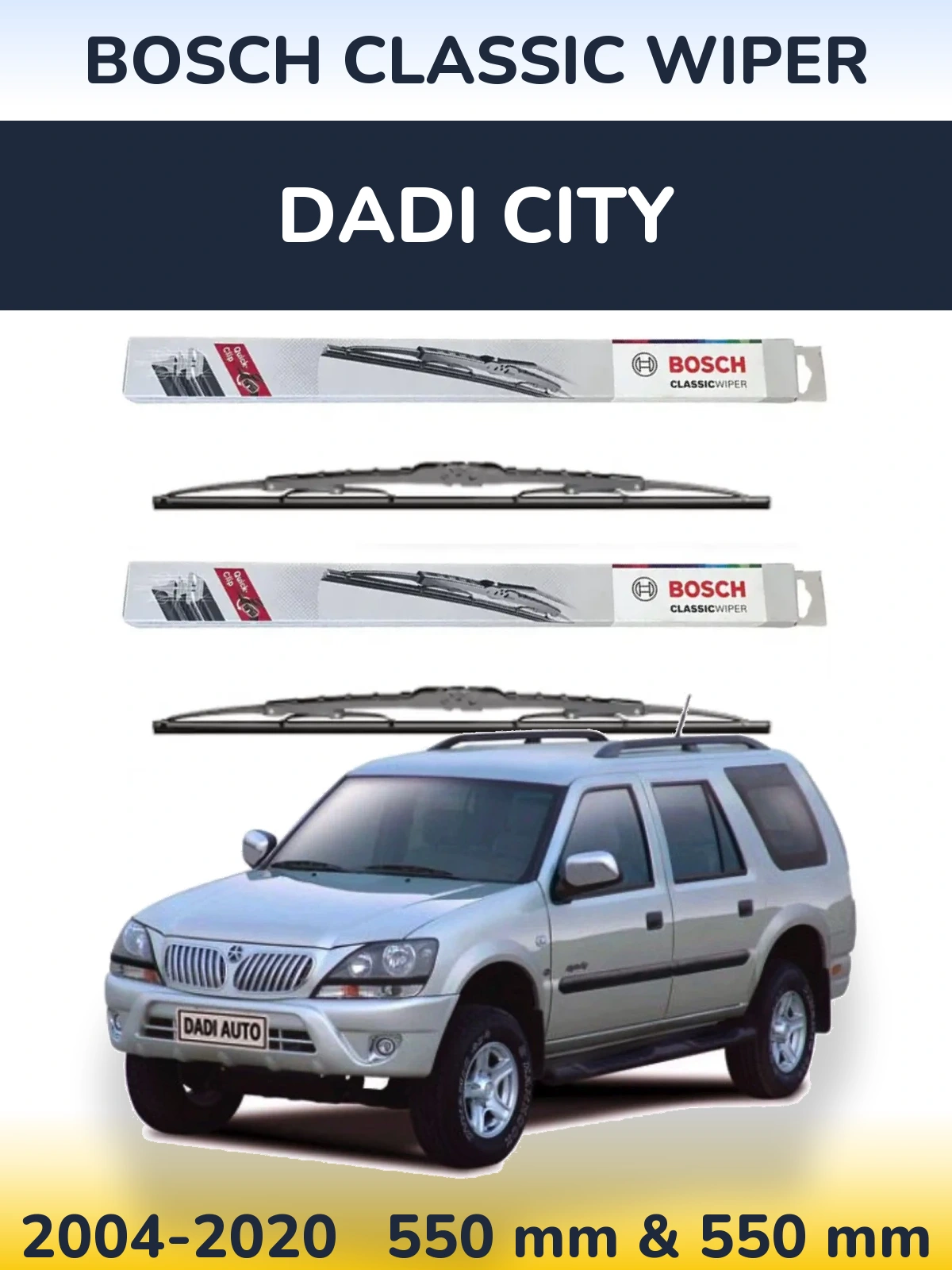 Komplet przednich wycieraczek BOSCH Classic Wiper 550 & 550 mm do Dadi City 2004-2020