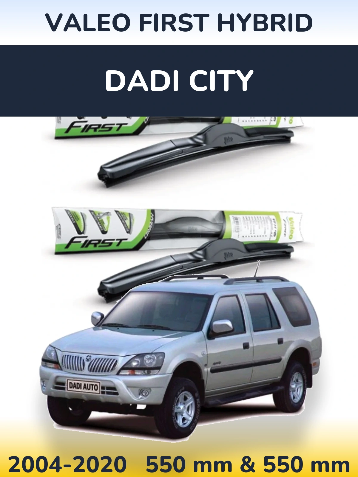 Komplet przednich wycieraczek Valeo First Hybrid 550 & 550 mm do Dadi City 2004-2020