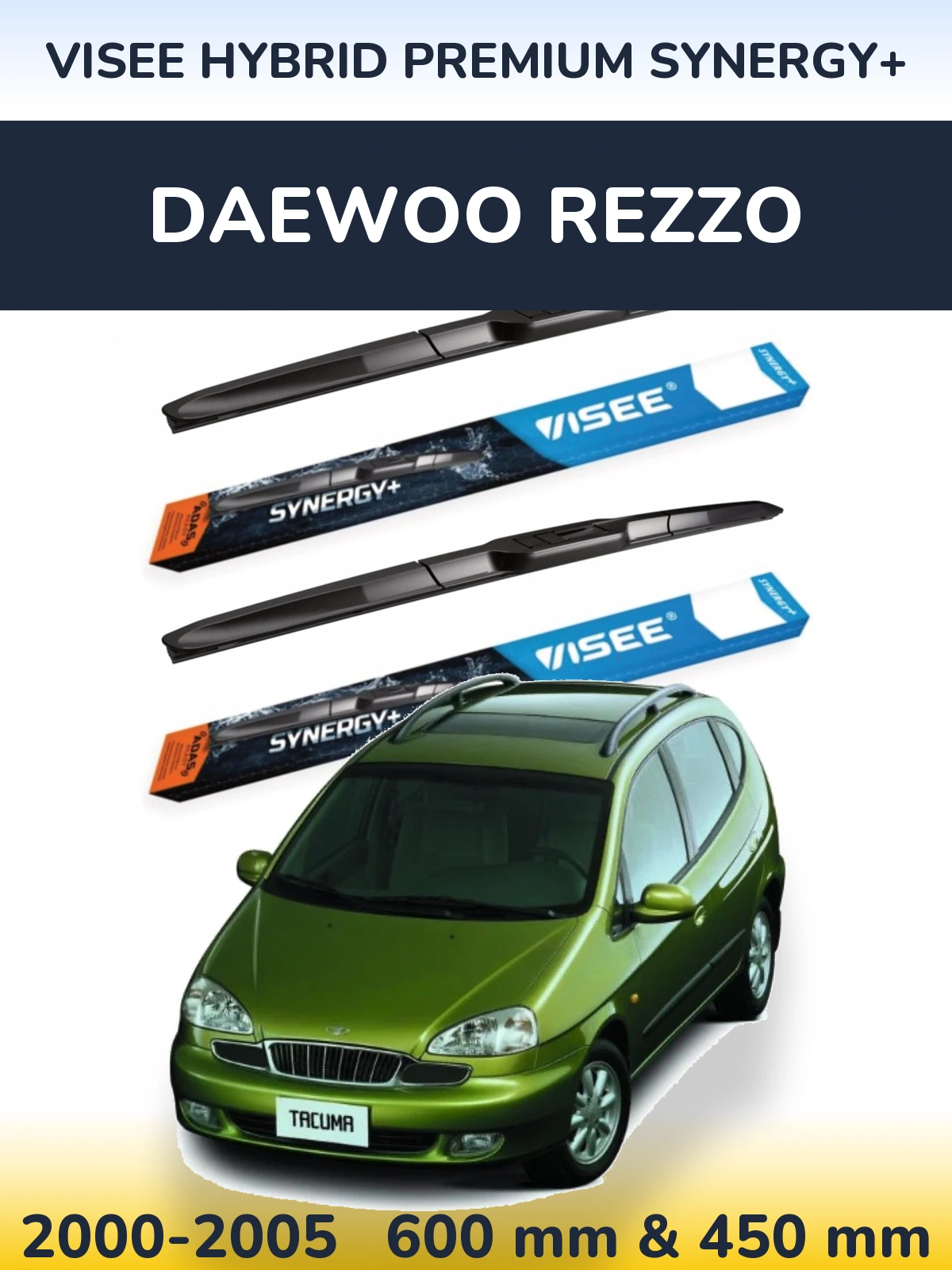 Komplet przednich wycieraczek VISEE HYBRID PREMIUM SYNERGY+ 600 & 450 mm do Daewoo Rezzo 2000-2005
