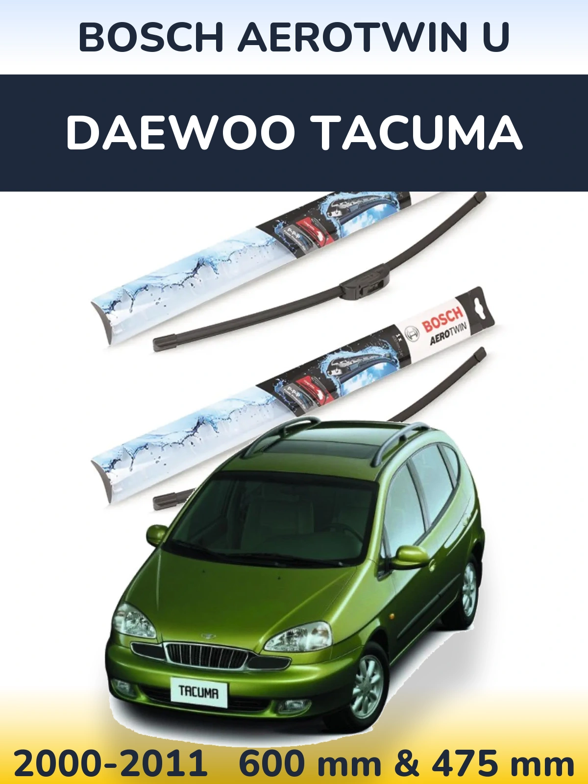 Komplet przednich wycieraczek BOSCH AeroTwin U 600 & 475 mm do Daewoo Tacuma 2000-2011