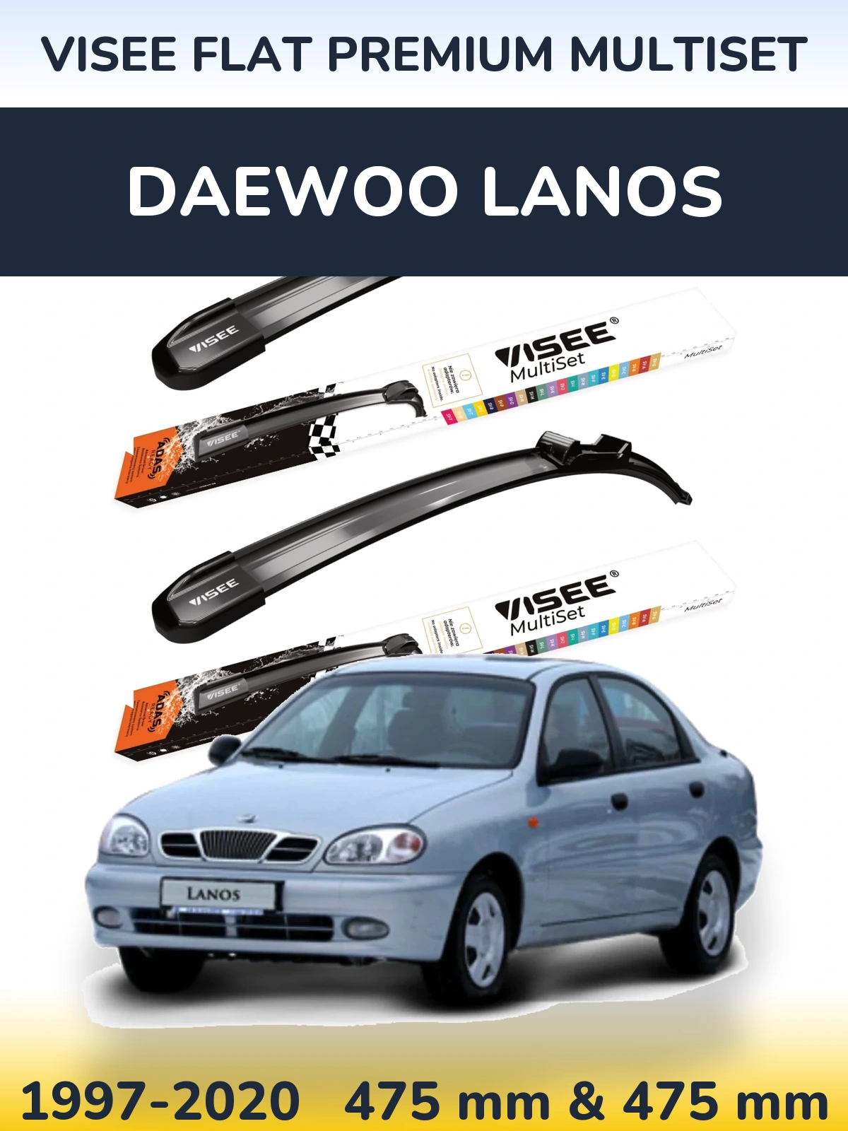 Front wiper blade set VISEE FLAT PREMIUM MultiSet 475 & 475 mm for Daewoo Lanos 1997-2020