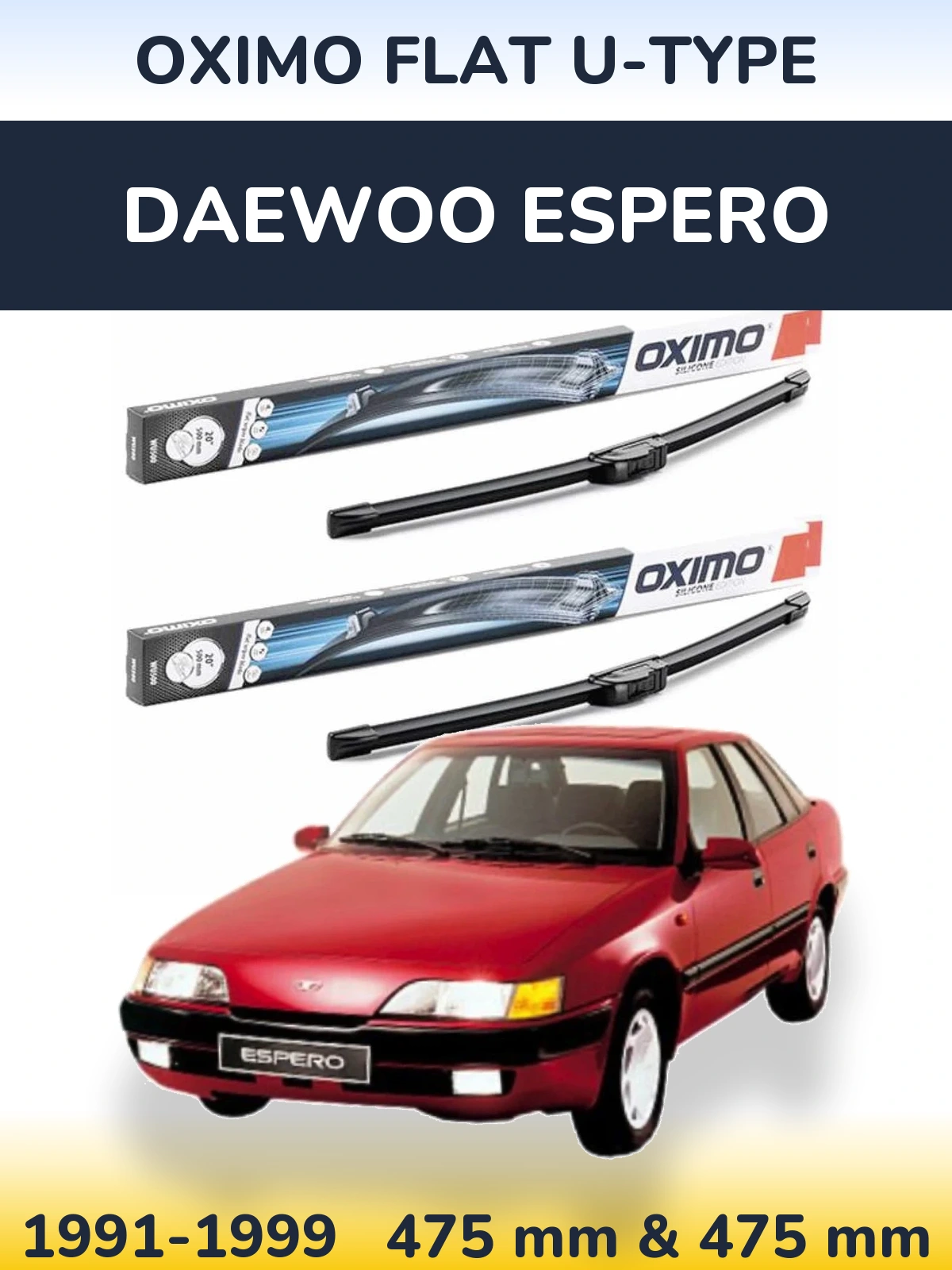 Komplet przednich wycieraczek Oximo Flat U-type 475 & 475 mm do Daewoo Espero 1991-1999