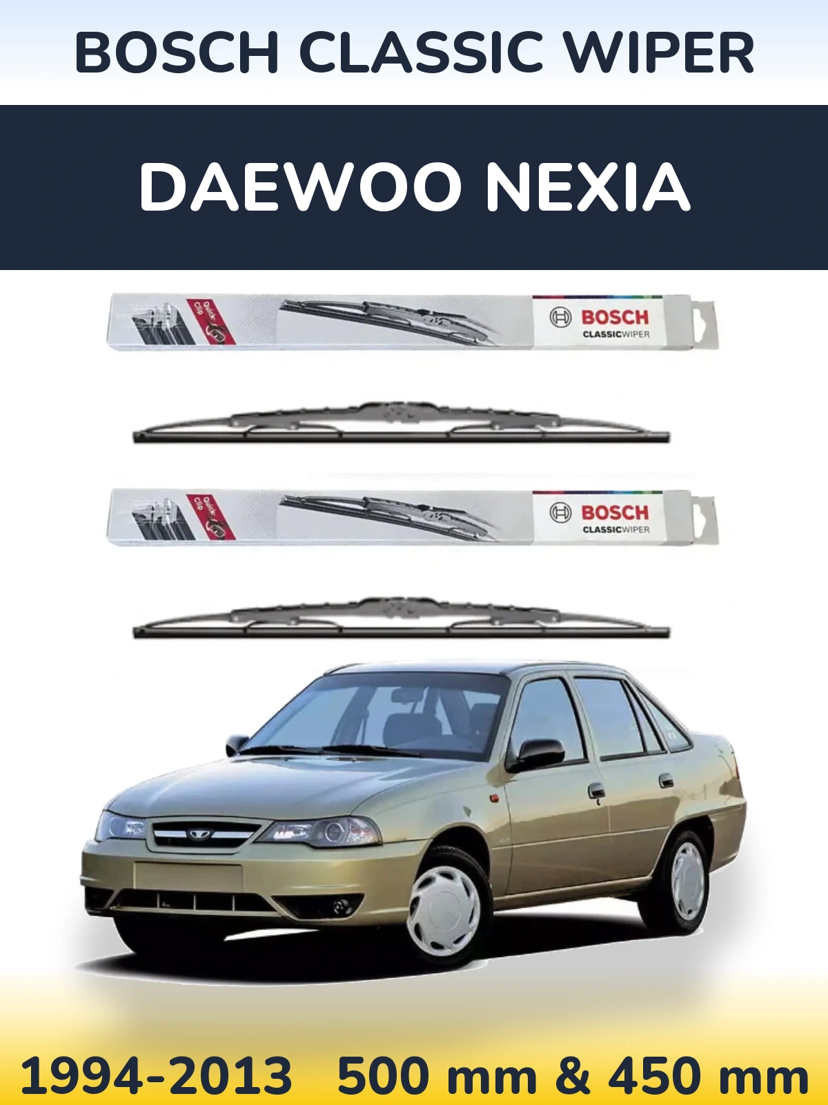 Komplet przednich wycieraczek BOSCH Classic Wiper 500 & 450 mm do Daewoo Nexia 1994-2013