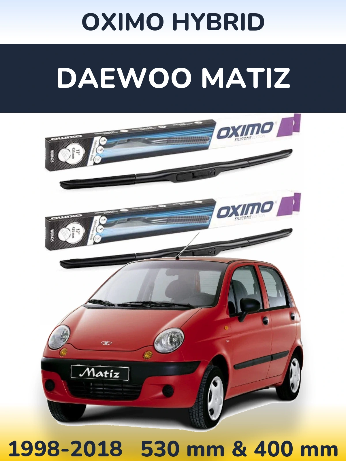 Komplet przednich wycieraczek Oximo Hybrid 530 & 400 mm do Daewoo Matiz 1998-2018