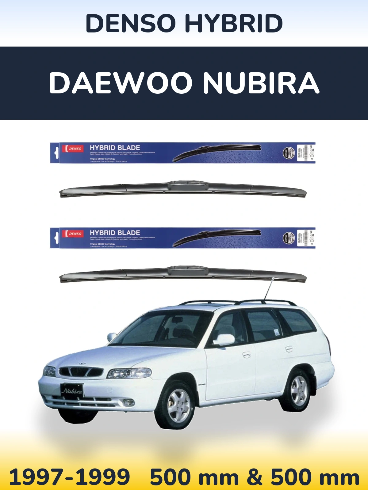 Комплект передних дворников Denso Hybrid 500 & 500 мм для Daewoo Nubira 1997-1999
