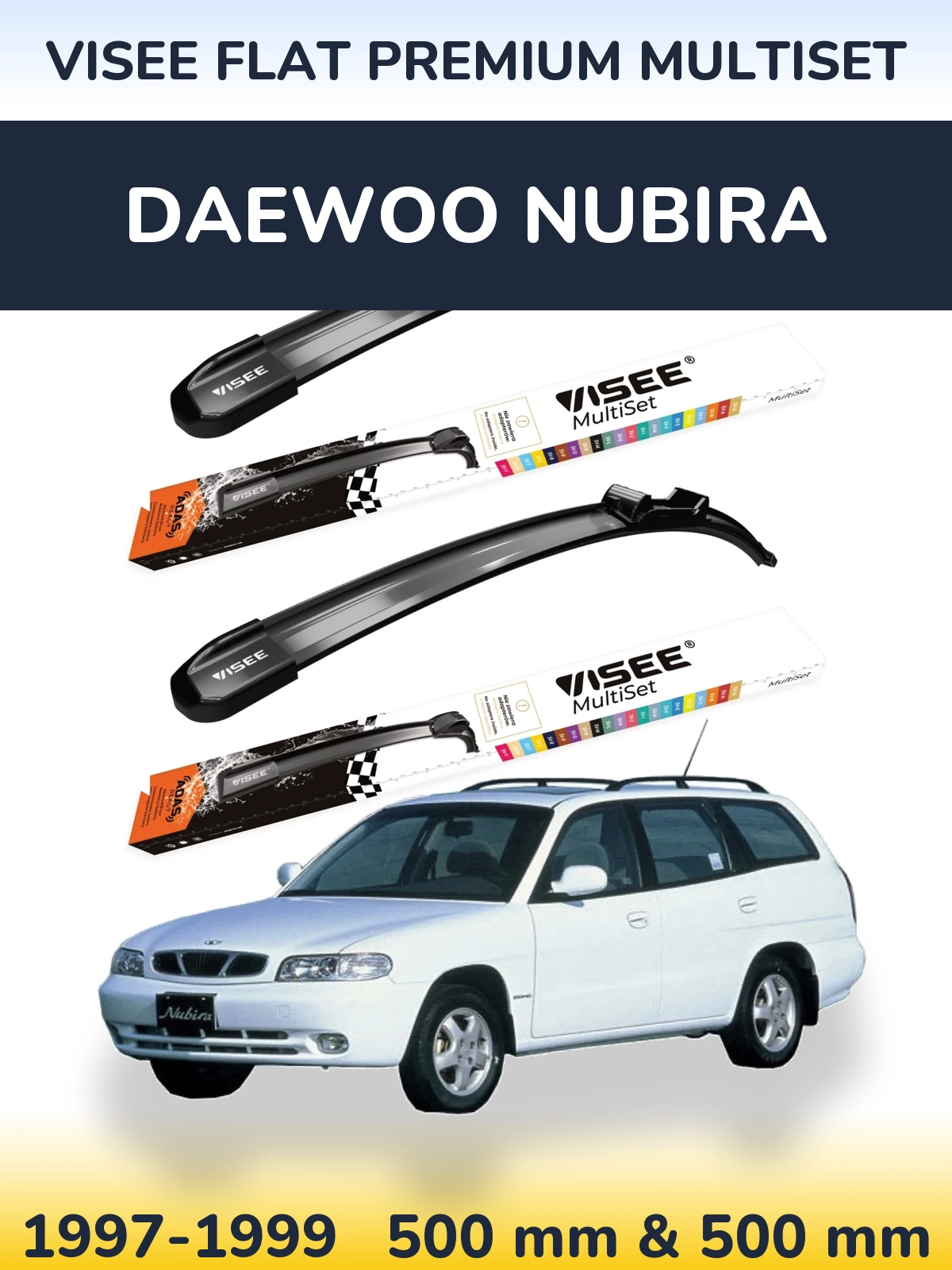 Komplet przednich wycieraczek VISEE FLAT PREMIUM MultiSet 500 & 500 mm do Daewoo Nubira 1997-1999