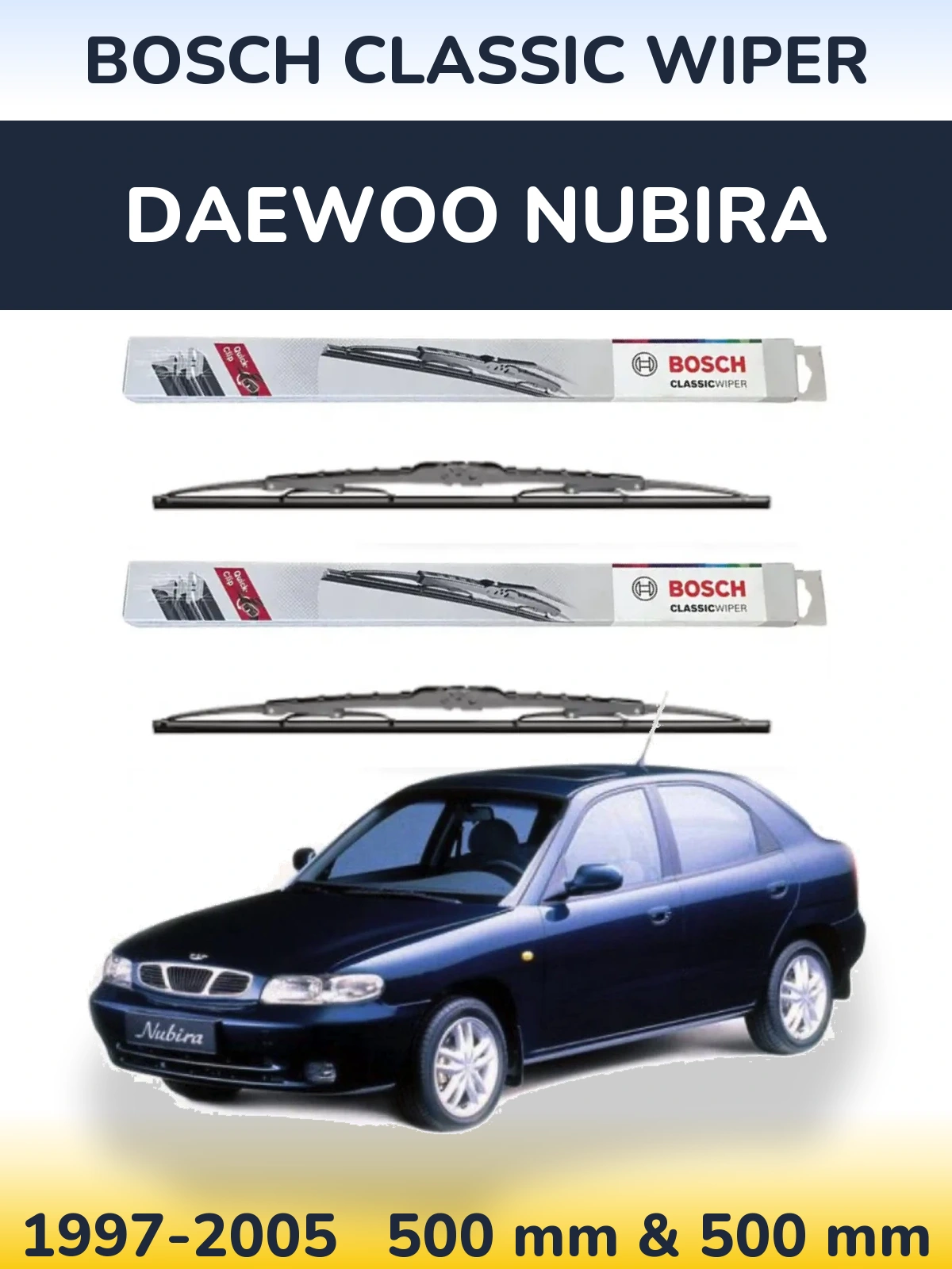 Front wiper blade set BOSCH Classic Wiper 500 & 500 mm for Daewoo Nubira 1997-2005