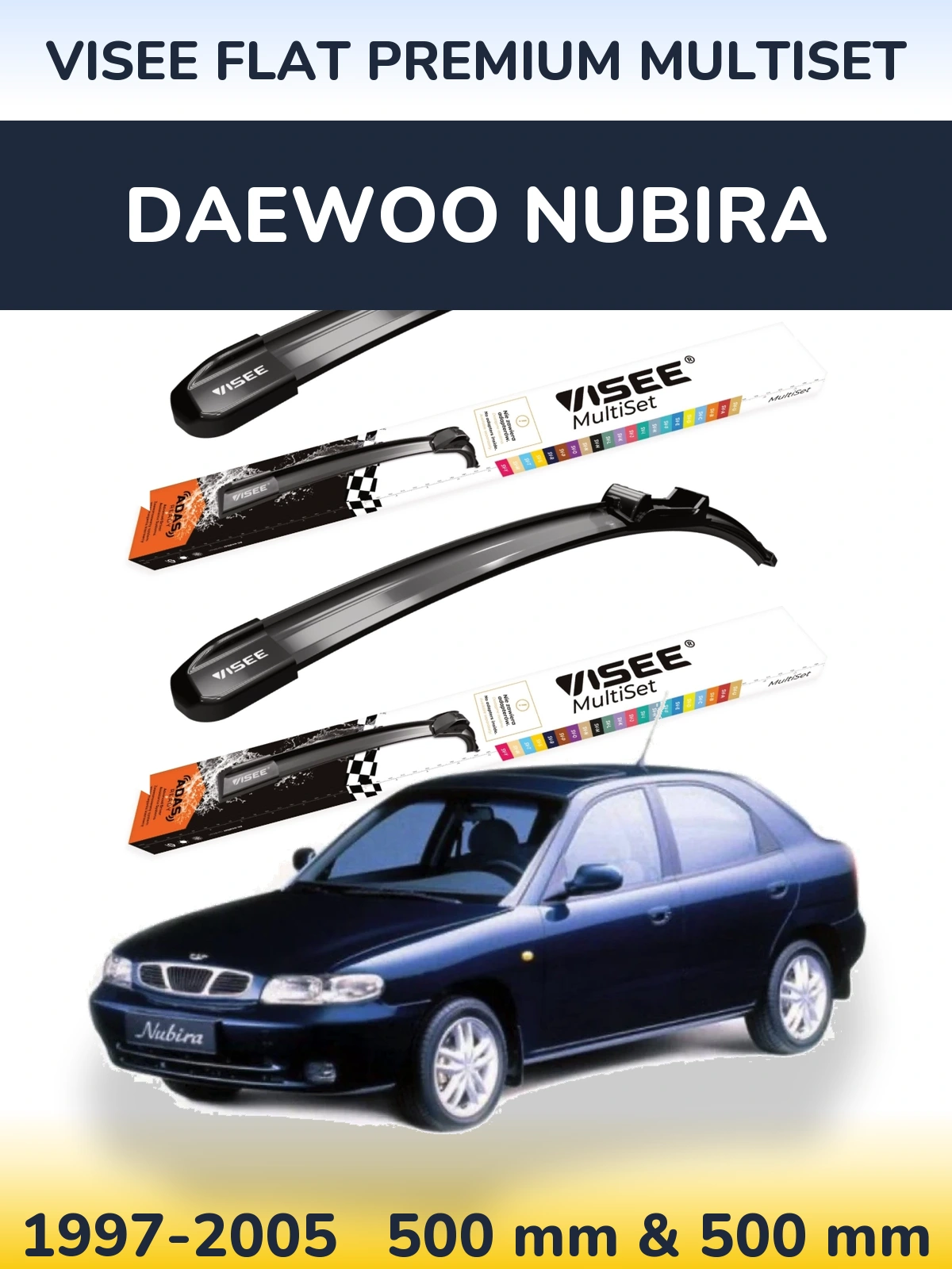 Komplet przednich wycieraczek VISEE FLAT PREMIUM MultiSet 500 & 500 mm do Daewoo Nubira 1997-2005
